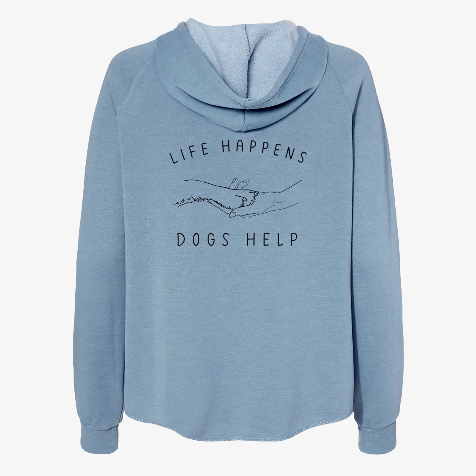 'Life Happens Dogs Help - Paw' design on a Misty Blue Women's cali wave zip-up sweatshirt