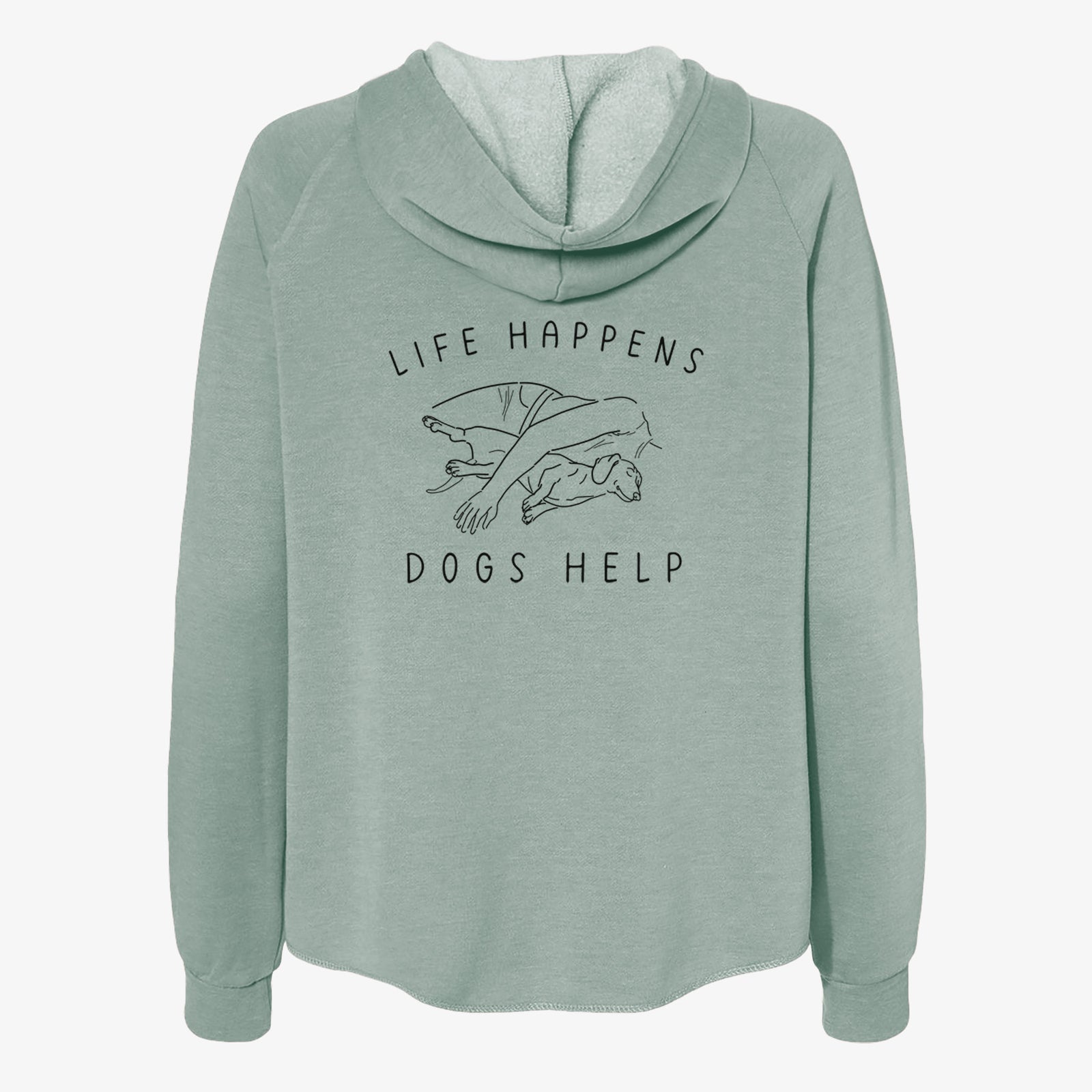 'Life Happens Dogs Help - Dachshund' design on a Sage Women's cali wave zip-up sweatshirt