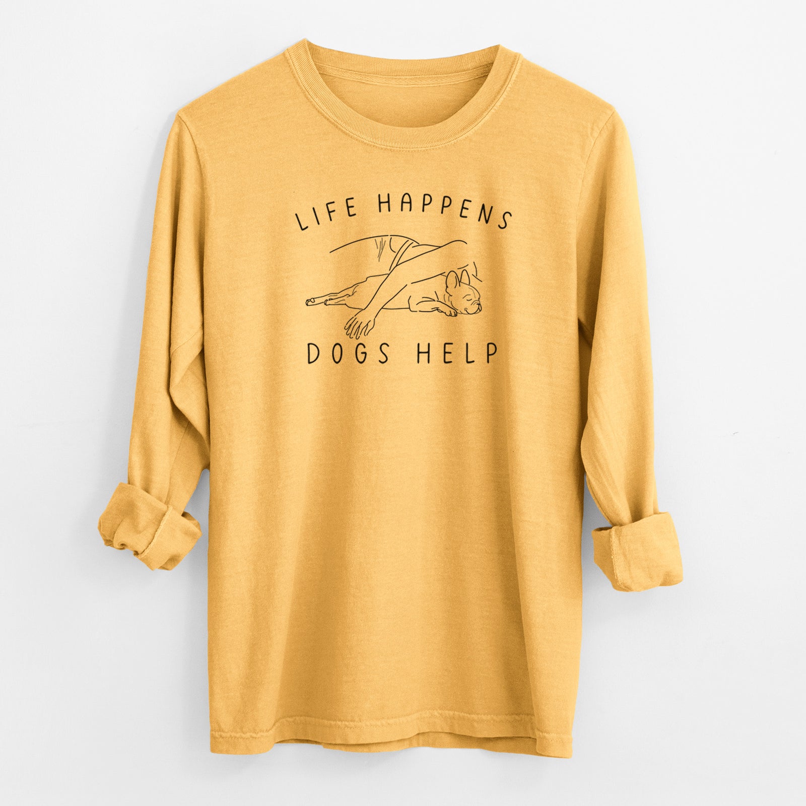 Life Happens Dogs Help - French Bulldog - Men's Heavyweight 100% Cotton Long Sleeve