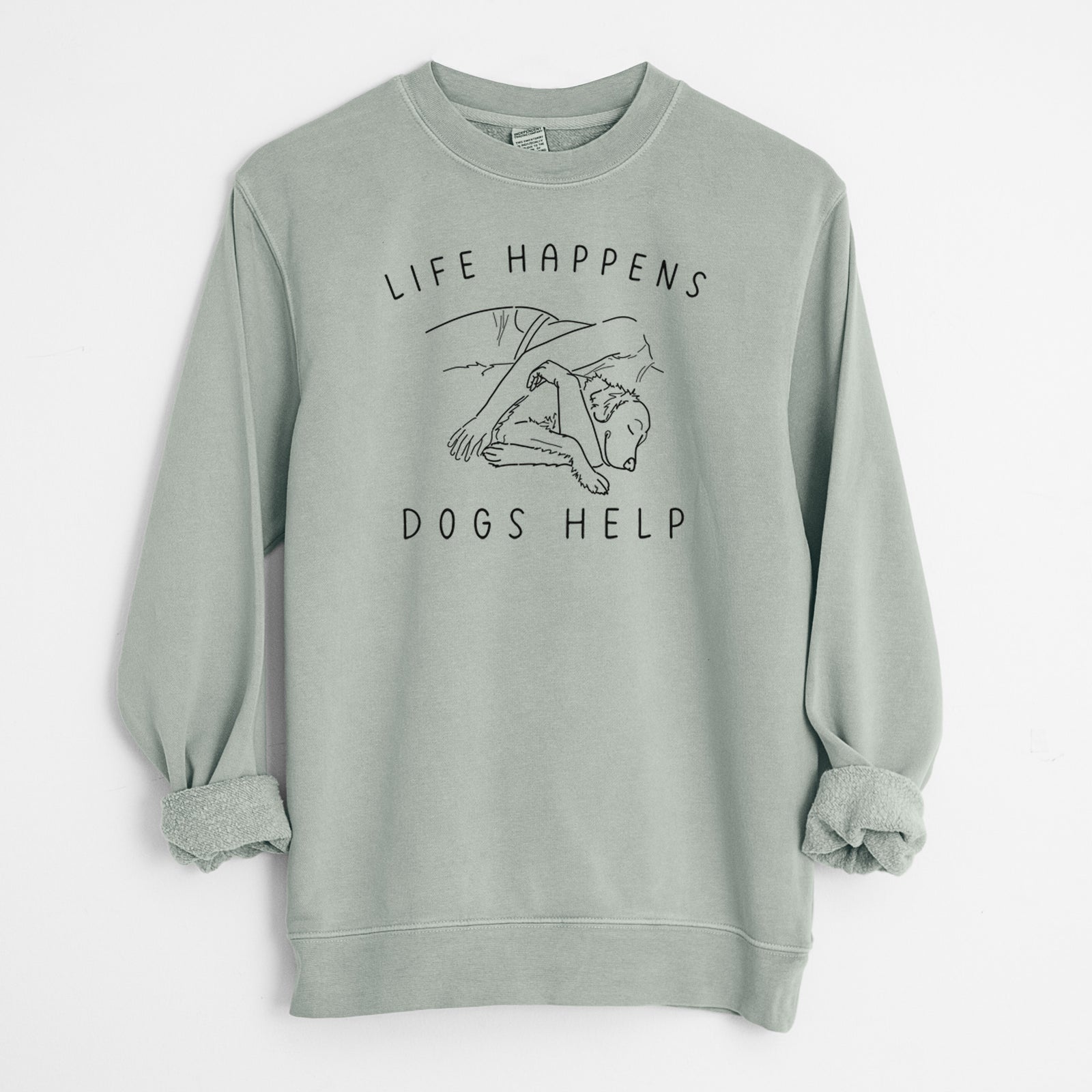 'Life Happens Dogs Help - Golden Retriever' design on a Sage Unisex pigment dyed crew sweatshirt