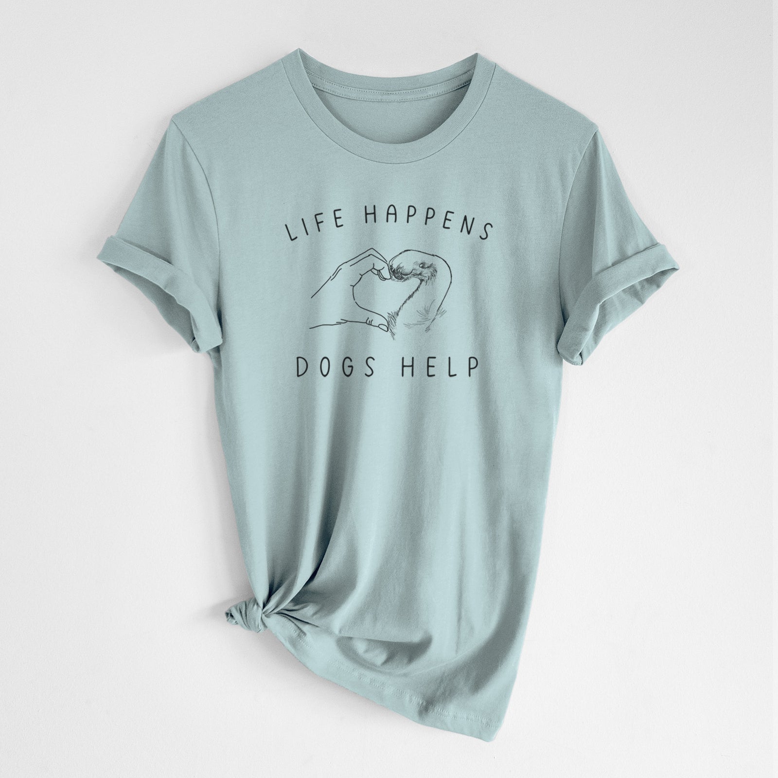 'Life Happens Dogs Help - Paw Hand Heart' design on a Dusty Blue Unisex crewneck, worn by a woman
