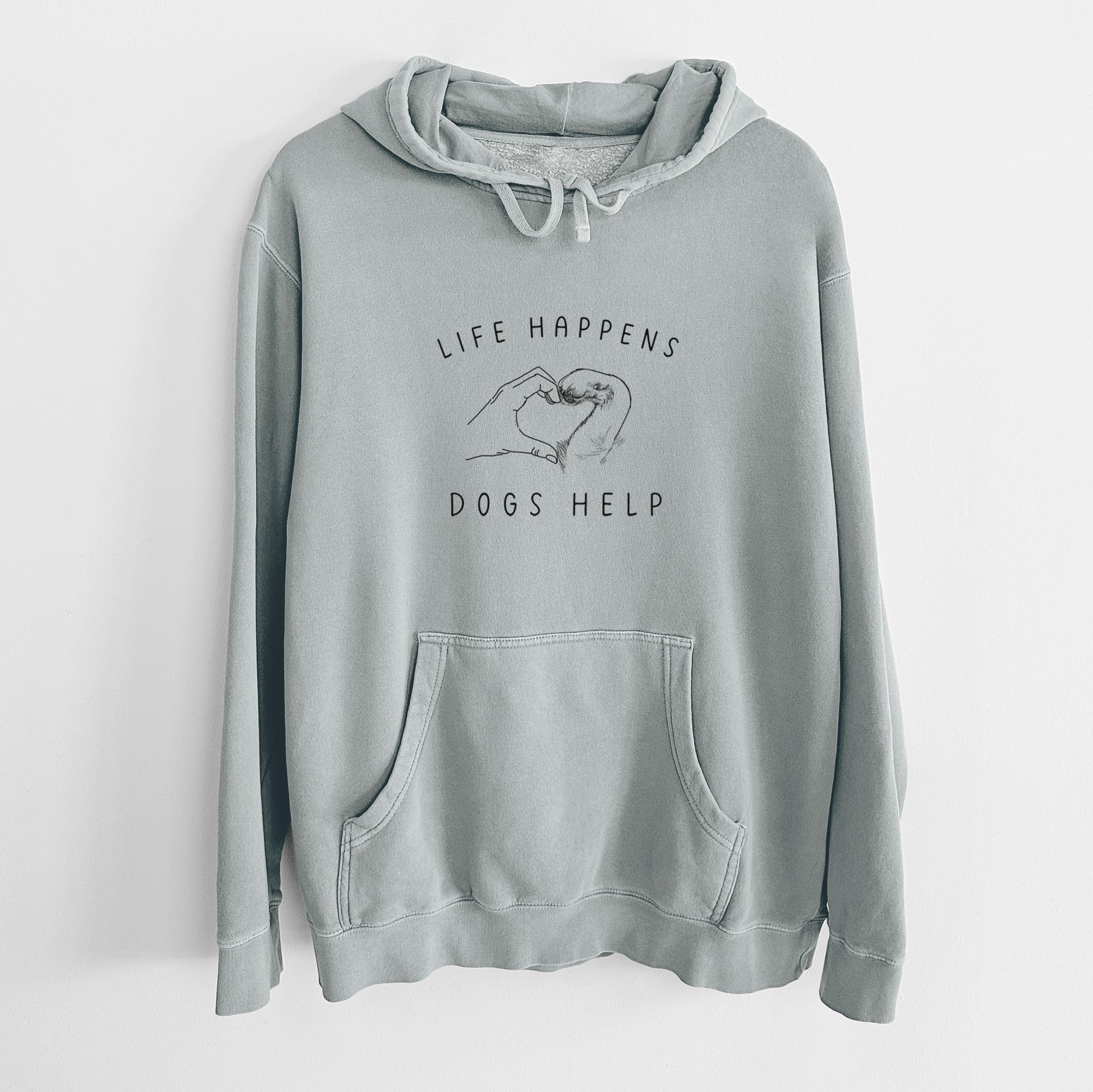 'Life Happens Dogs Help - Paw Hand Heart' design on a Sage Unisex pigment dyed hoodie