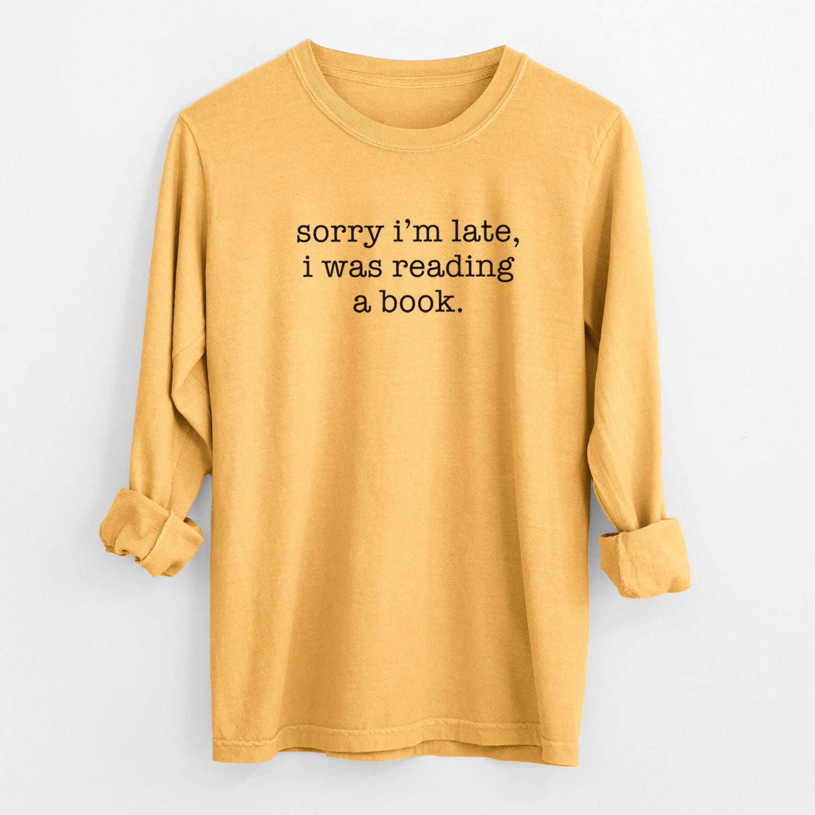 Sorry I'm Late, I Was Reading a Book - Men's Heavyweight 100% Cotton Long Sleeve