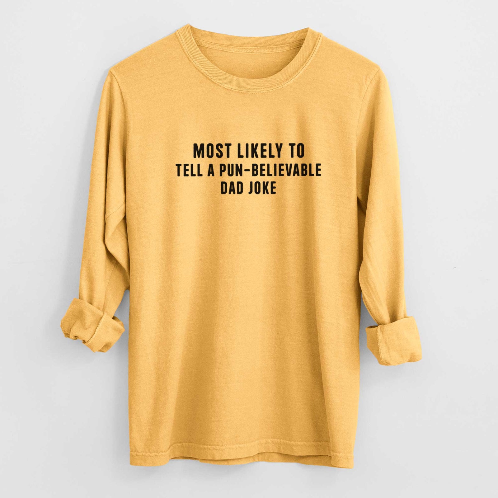 Most Likely to Tell a Pun-believable Dad Joke - Men's Heavyweight 100% Cotton Long Sleeve