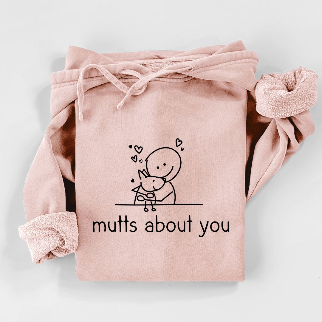 'Mutts About You' design on an Unisex pigment dyed hoodie