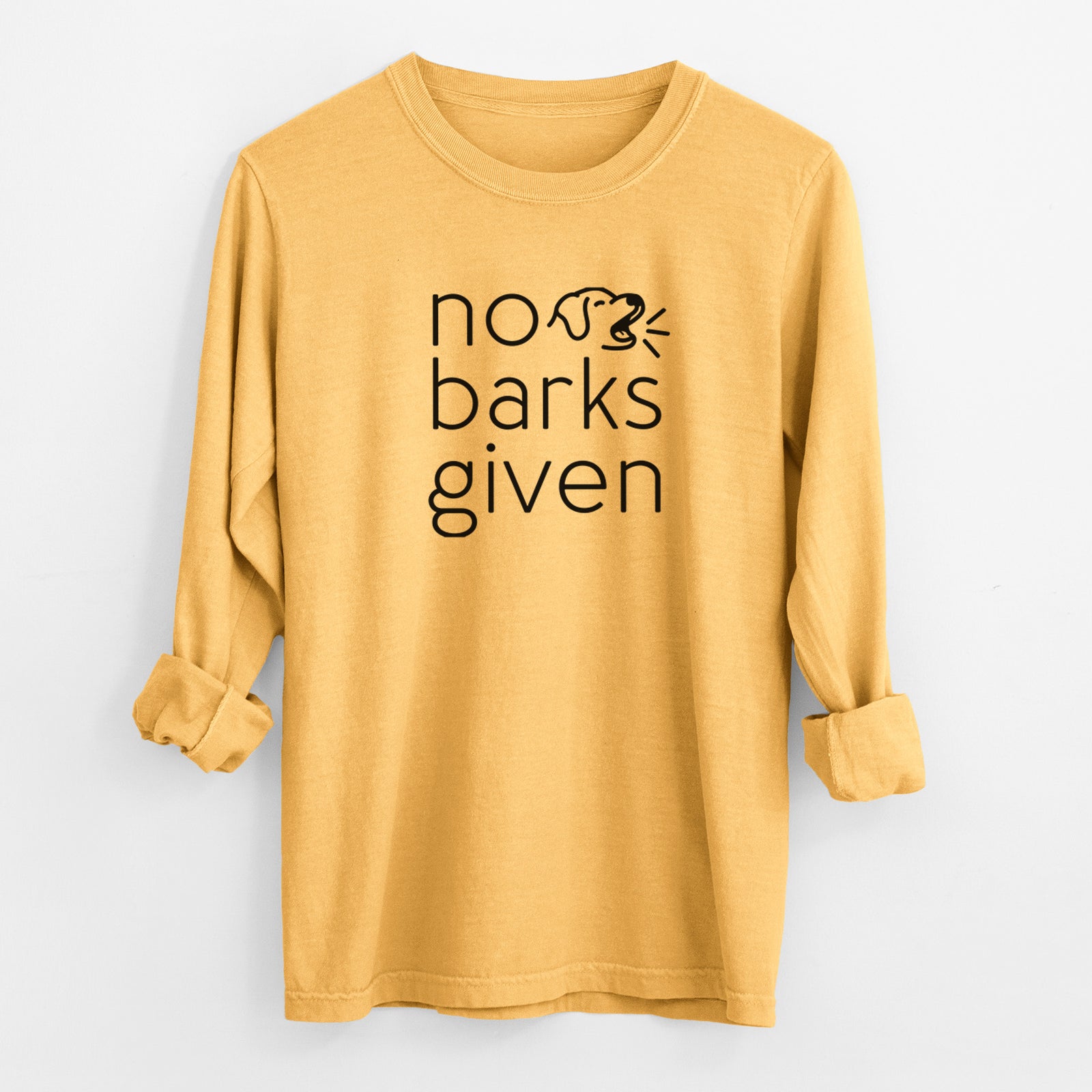 No Barks Given - Men's Heavyweight 100% Cotton Long Sleeve