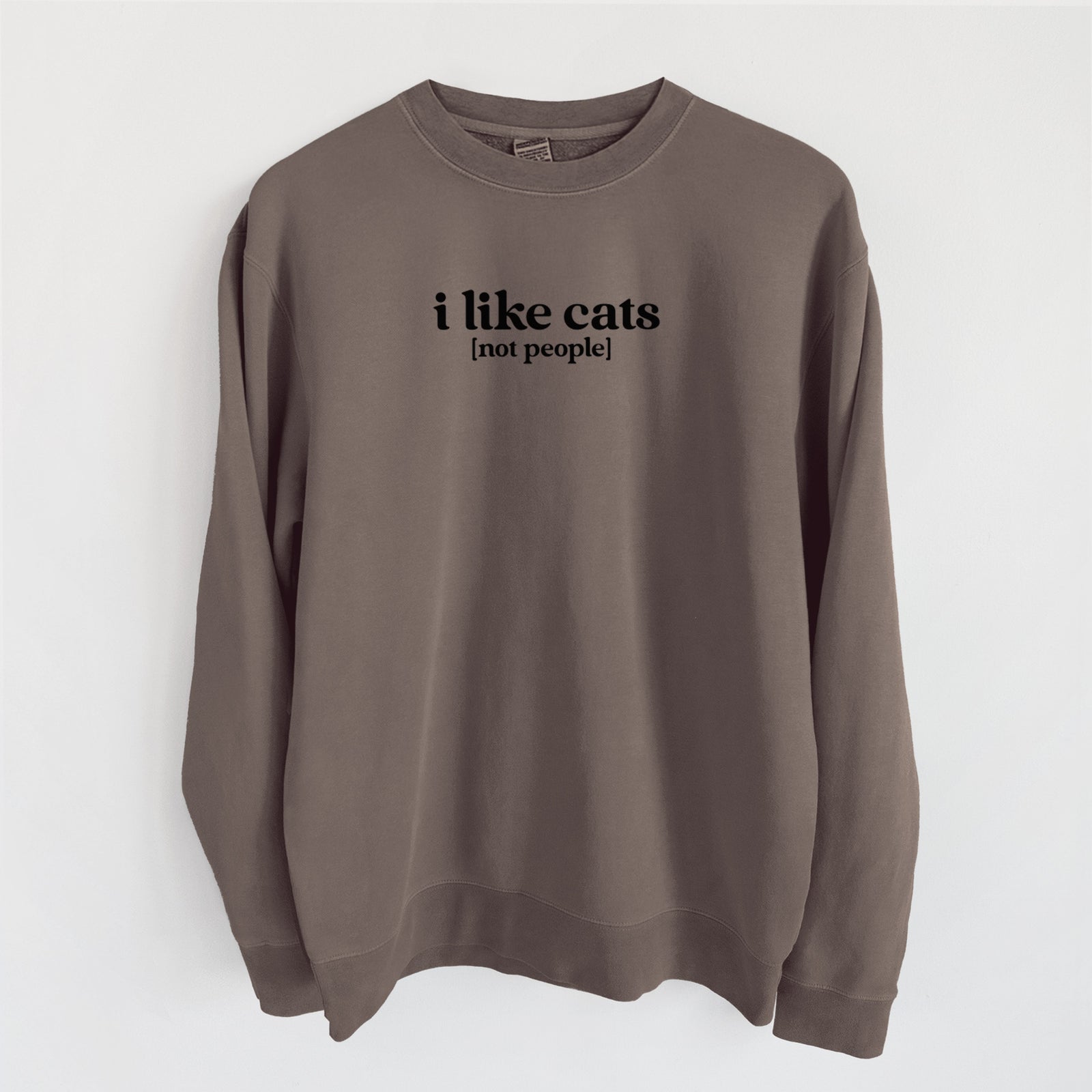 I like cats - not people - Unisex Pigment Dyed Crew Sweatshirt in Espresso