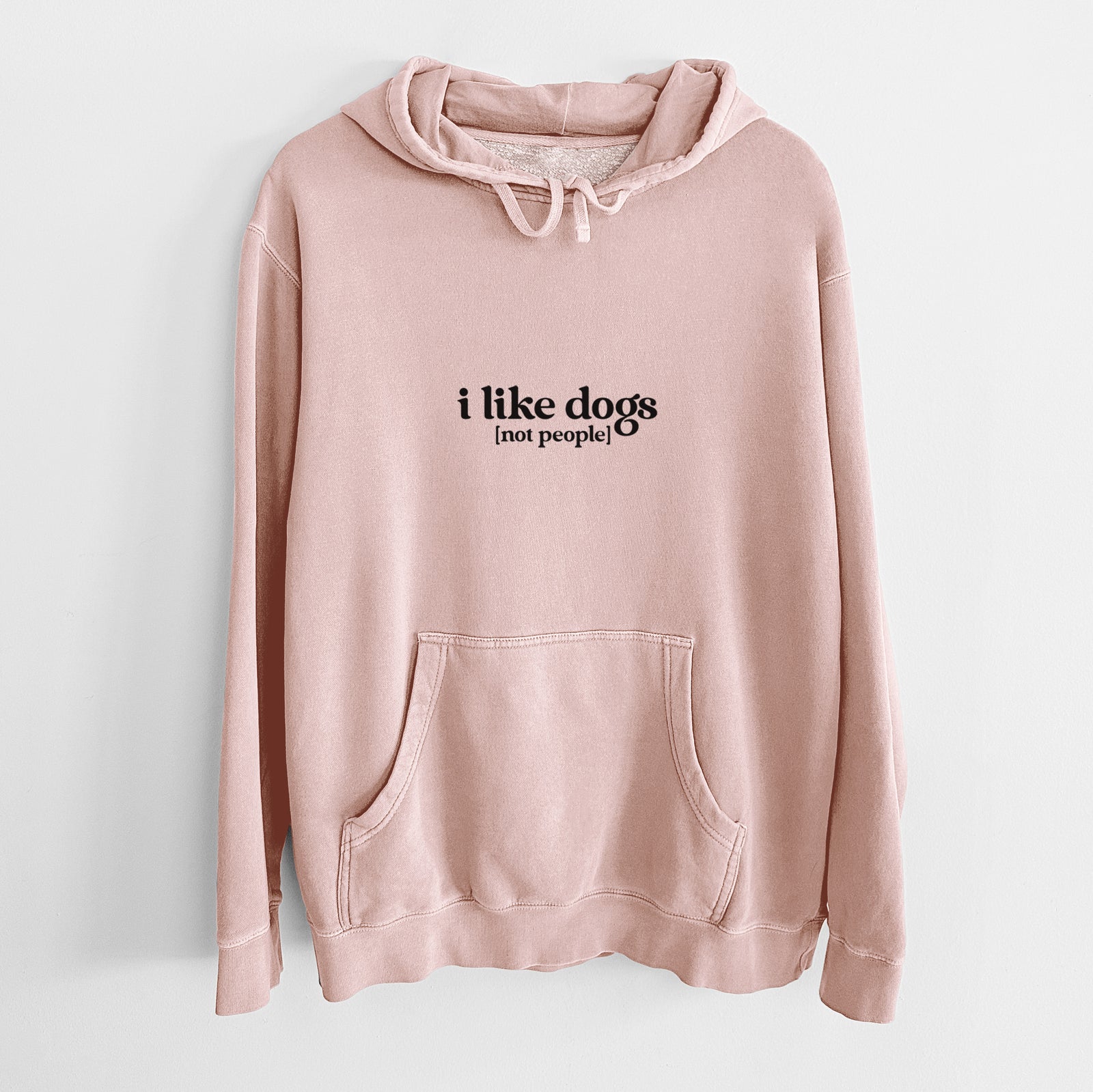 'I like dogs - not people' design on a Dusty Pink Unisex pigment dyed hoodie