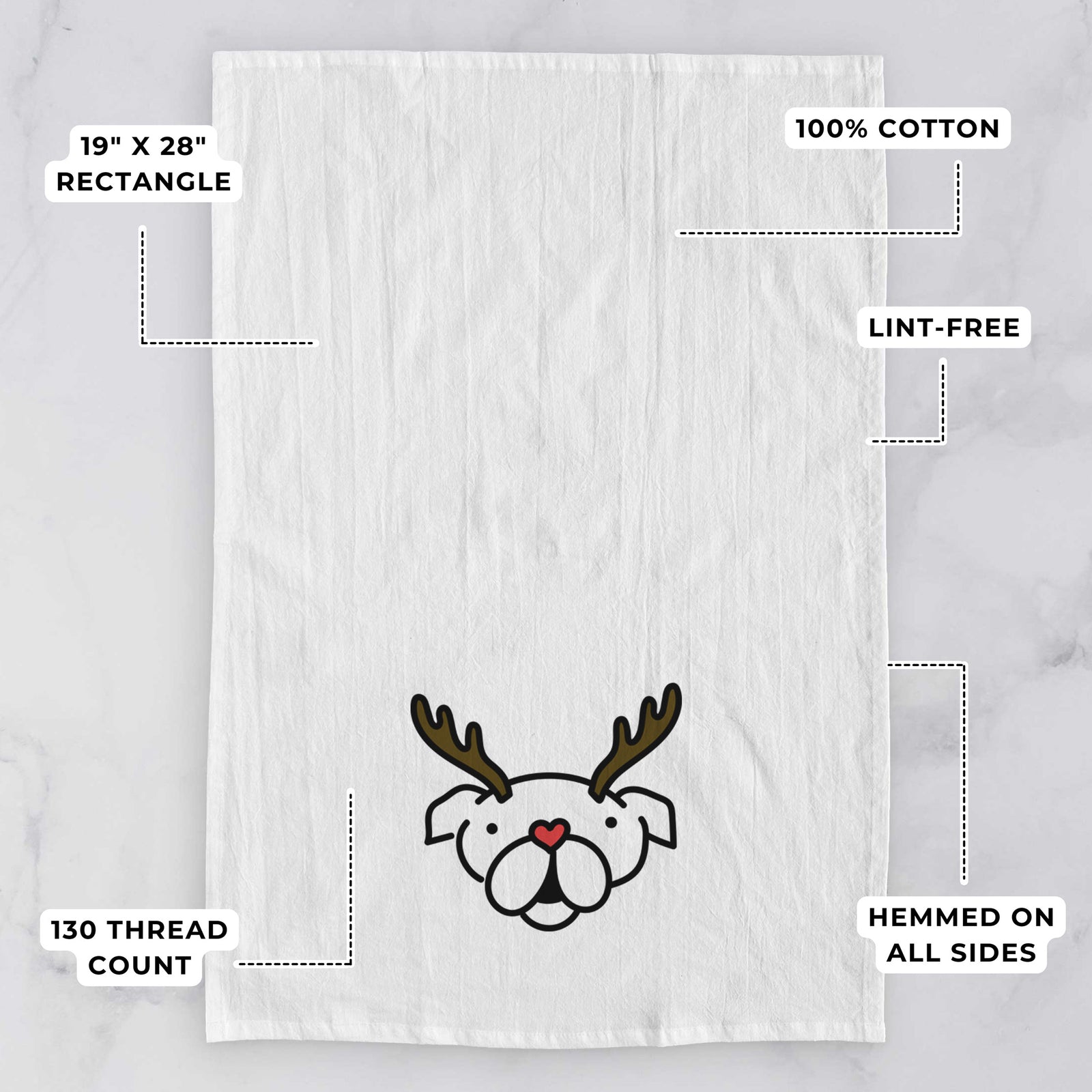 Minimalist line drawing of an English Bulldog with reindeer antlers and a red nose on a tea towel, with feature callouts: 19 x 28 inch rectangle, 100% cotton, lint-free, 120 thread count, hemmed on all sides