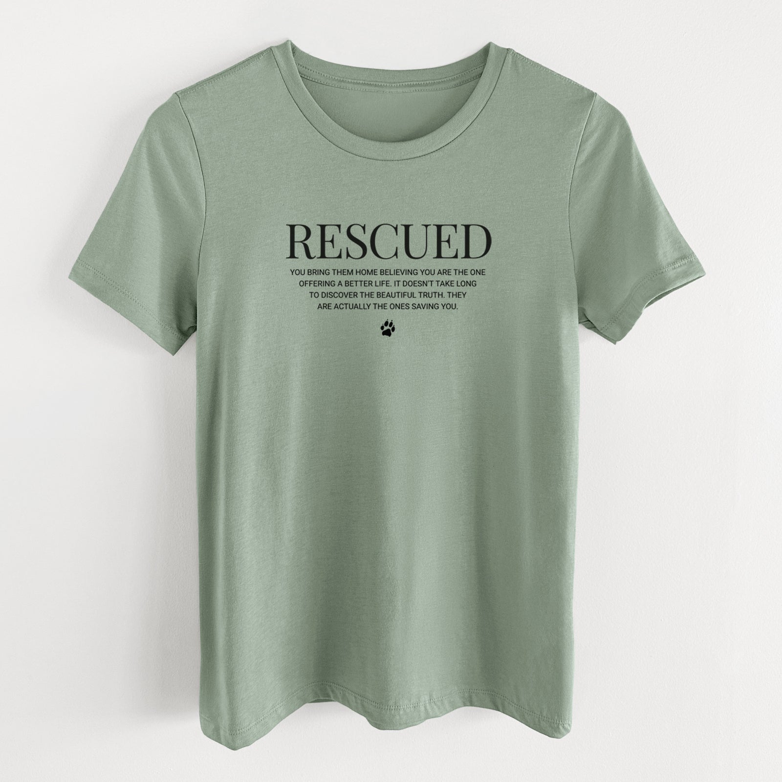Rescued - They're the Ones Saving You - Women's Lightweight Relaxed Fit 100% Cotton Crewneck