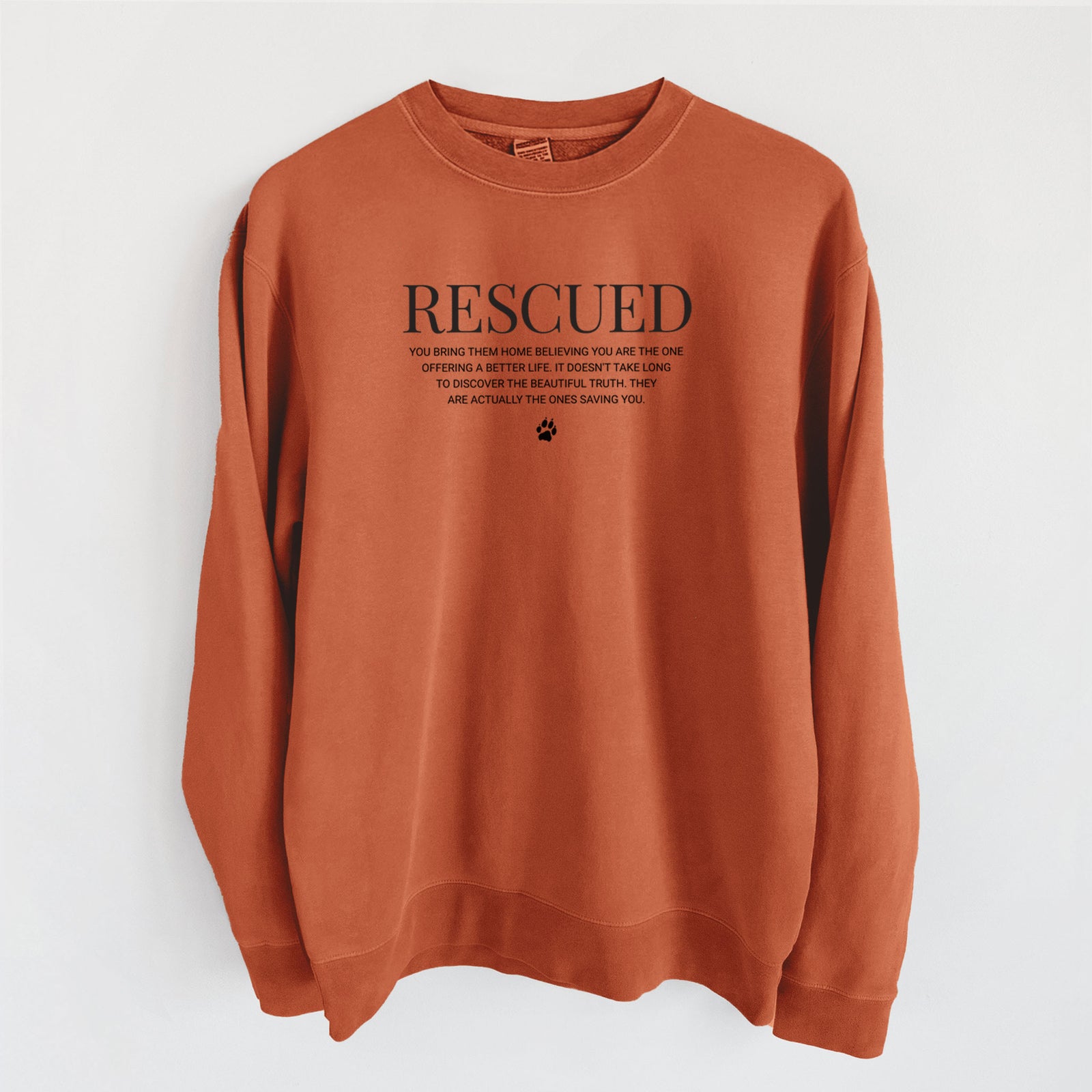 Rescued - They're the Ones Saving You - Unisex Pigment Dyed Crew Sweatshirt in Amber