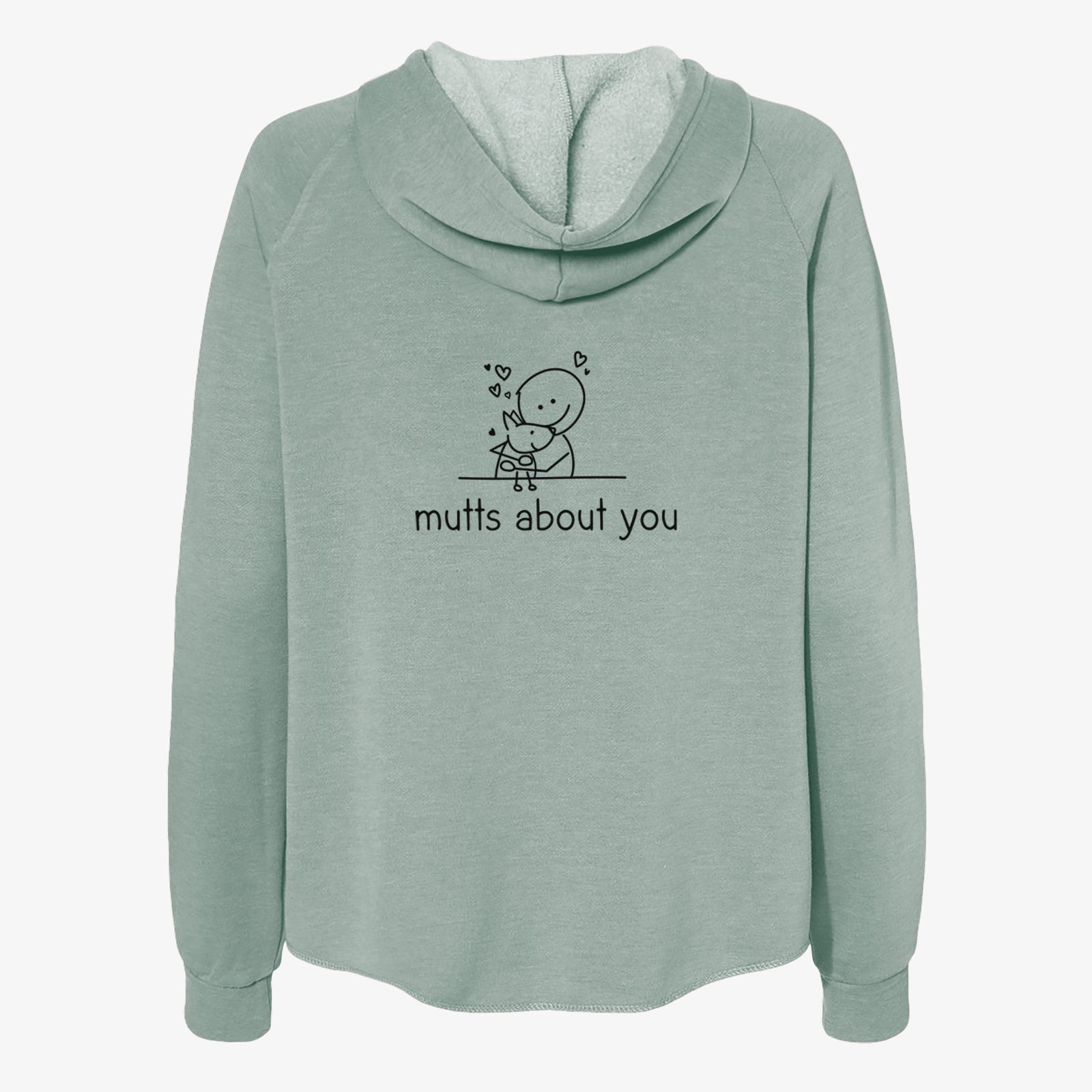 'Mutts About You' design on a Sage Women's cali wave zip-up sweatshirt