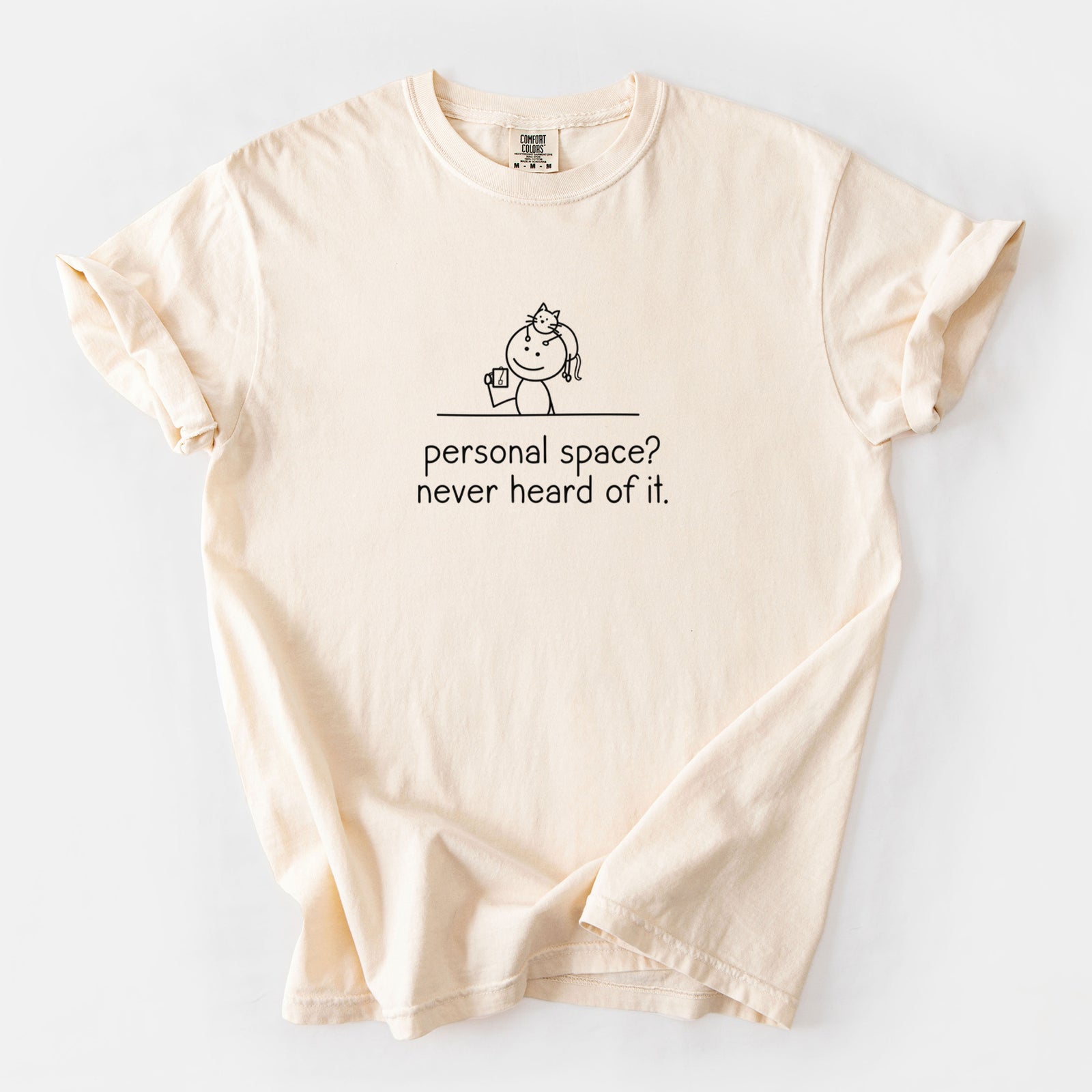 Personal Space? Never Heard of it - Cat - Unisex Comfort Colors Garment-Dyed Heavyweight T-shirt in Ivory