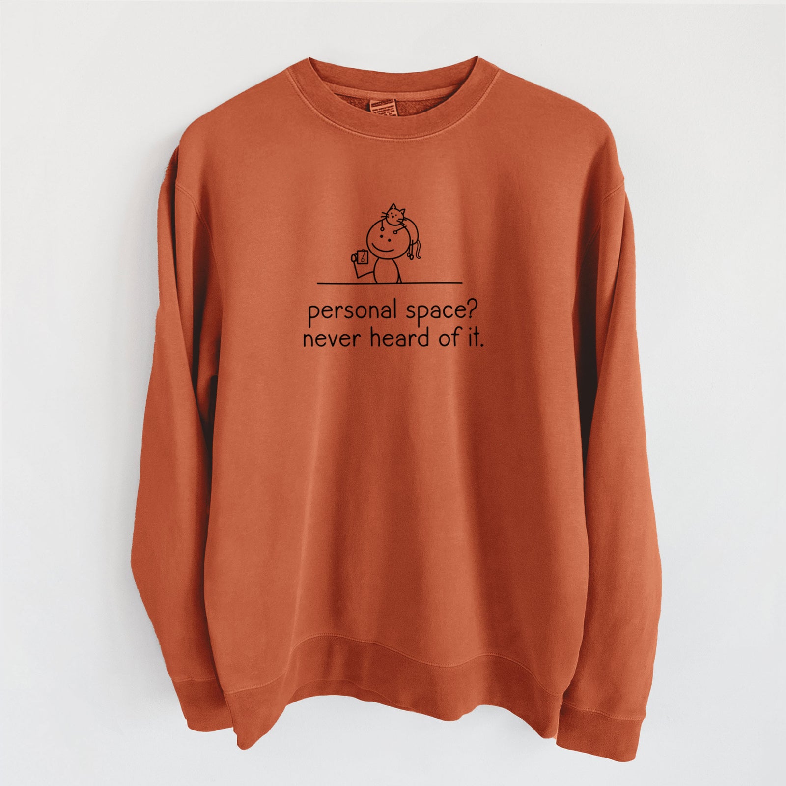 Personal Space? Never Heard of it - Cat - Unisex Pigment Dyed Crew Sweatshirt in Amber