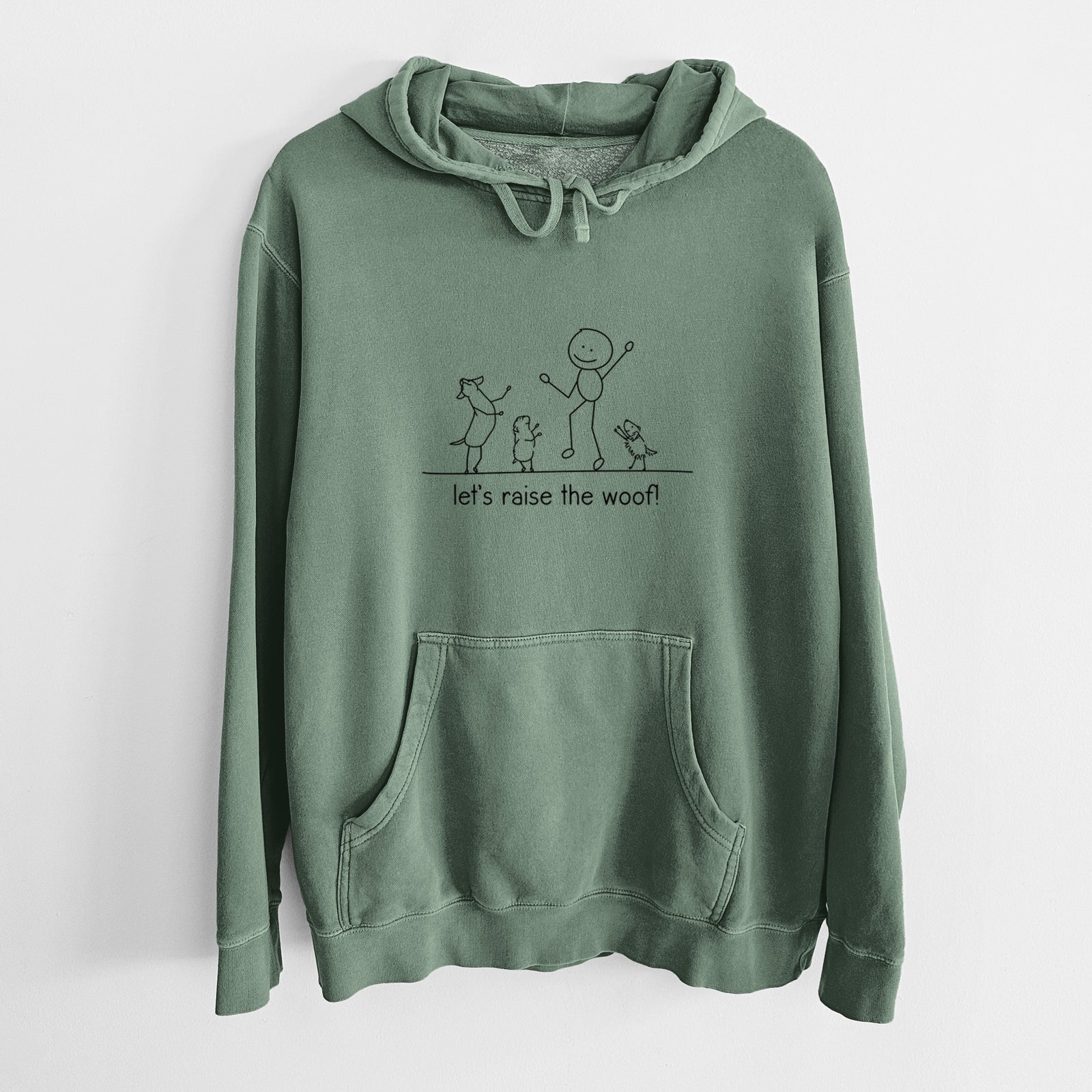 Let's Raise the Woof! - Unisex Pigment Dyed Hoodie in Alpine Green