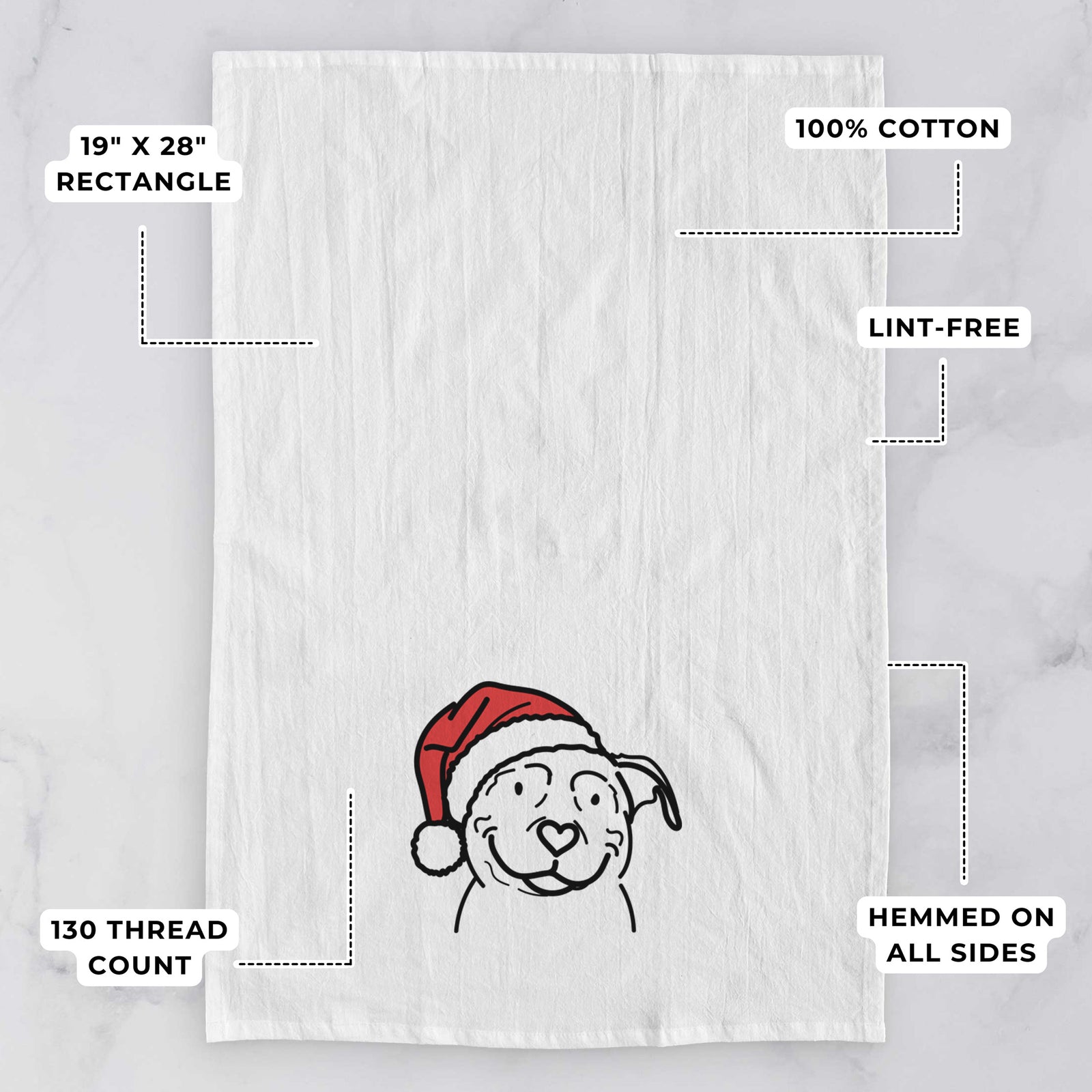 Minimalist line drawing of Lady the American Pitbull Terrier wearing a Santa hat on a tea towel, with feature callouts: 19 x 28 inch rectangle, 100% cotton, lint-free, 120 thread count, hemmed on all sides