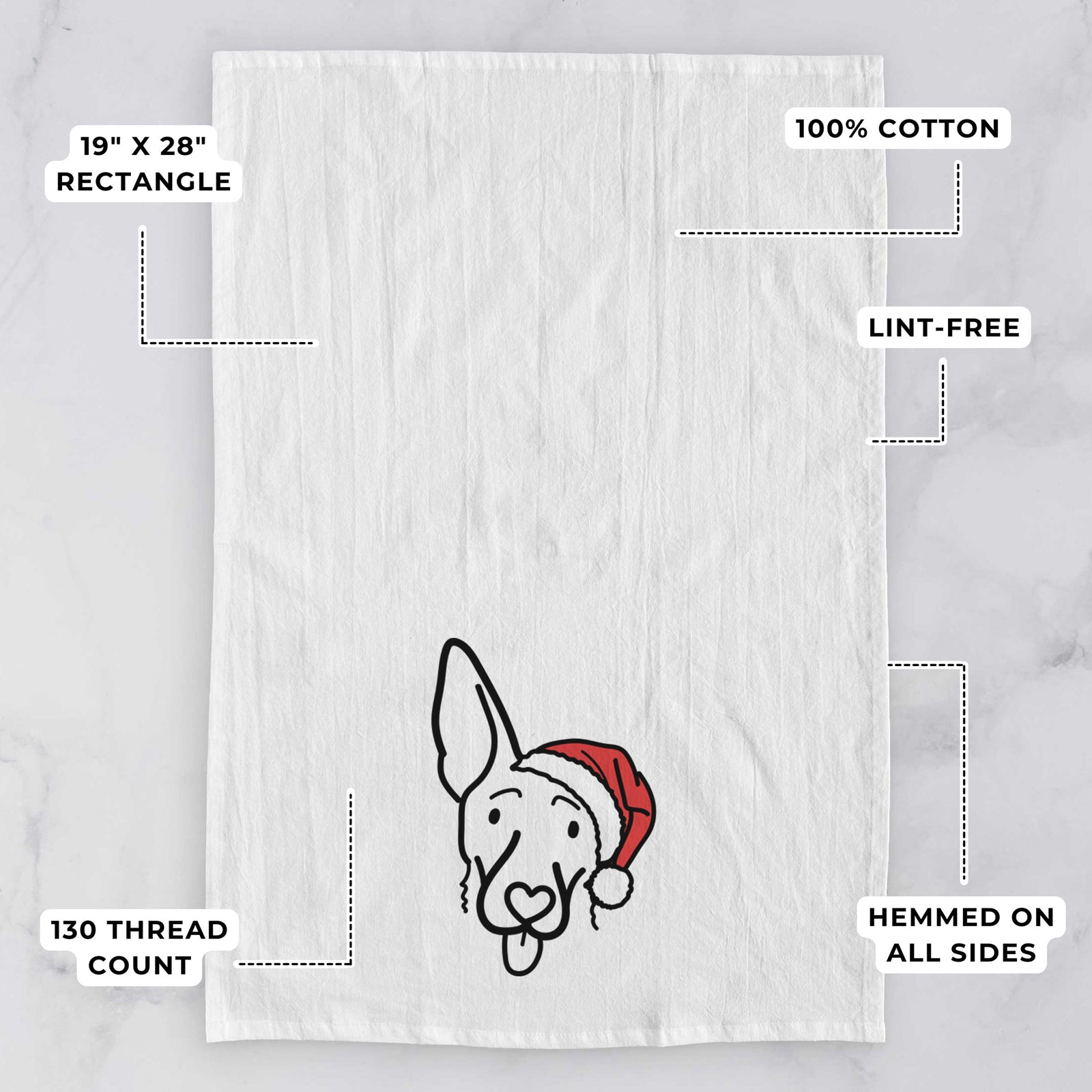 Minimalist line drawing of Rosie the Shepherd Mix wearing a Santa hat on a tea towel, with feature callouts: 19 x 28 inch rectangle, 100% cotton, lint-free, 120 thread count, hemmed on all sides