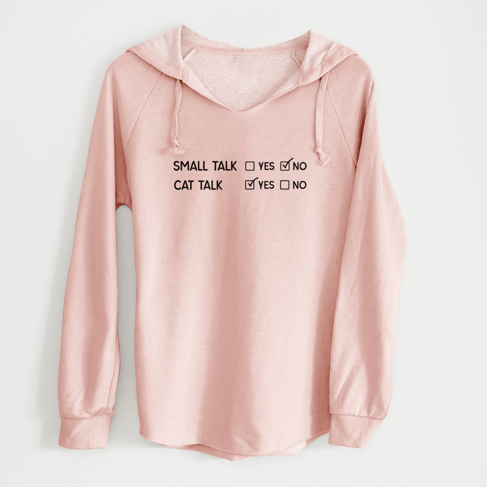 'Small Talk No - Cat Talk Yes' design on a Blush Cali Wave Hooded Sweatshirt