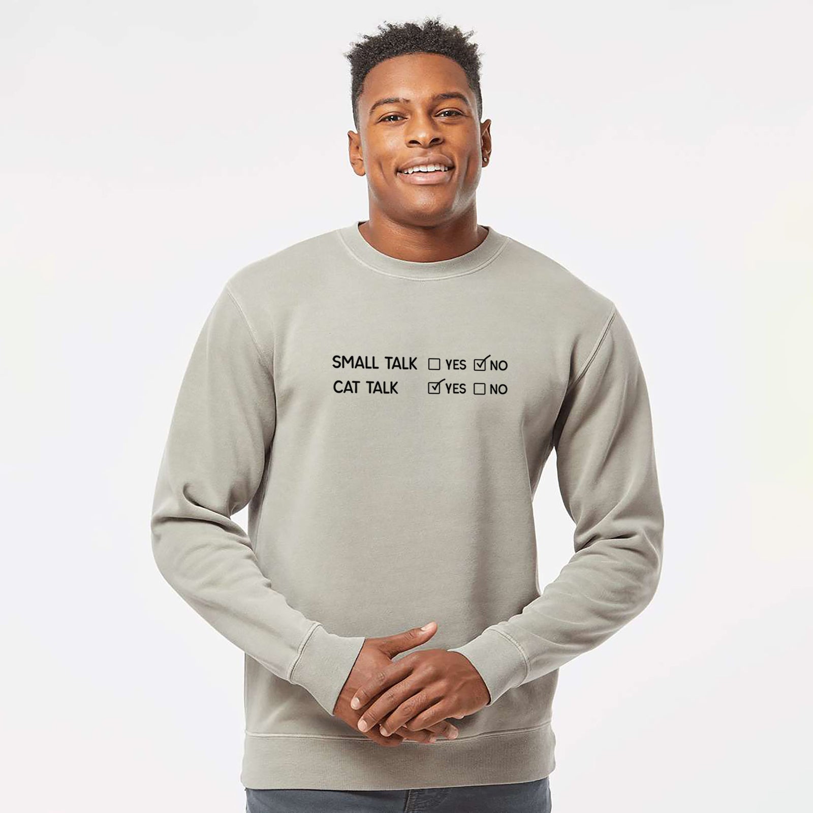 'Small Talk No - Cat Talk Yes' design on a Cement Unisex pigment dyed crew sweatshirt