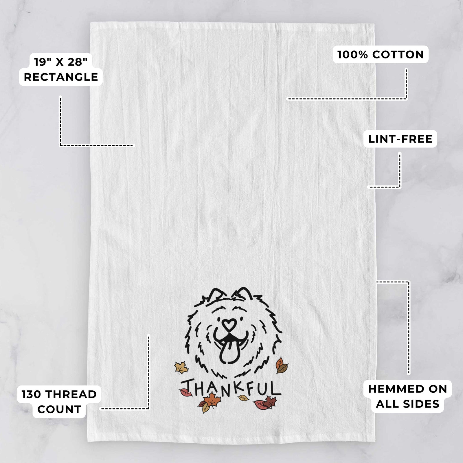 Minimalist line drawing of Bear the Chow Chow with 'Thankful' lettering on a tea towel, with feature callouts: 19 x 28 inch rectangle, 100% cotton, lint-free, 120 thread count, hemmed on all sides