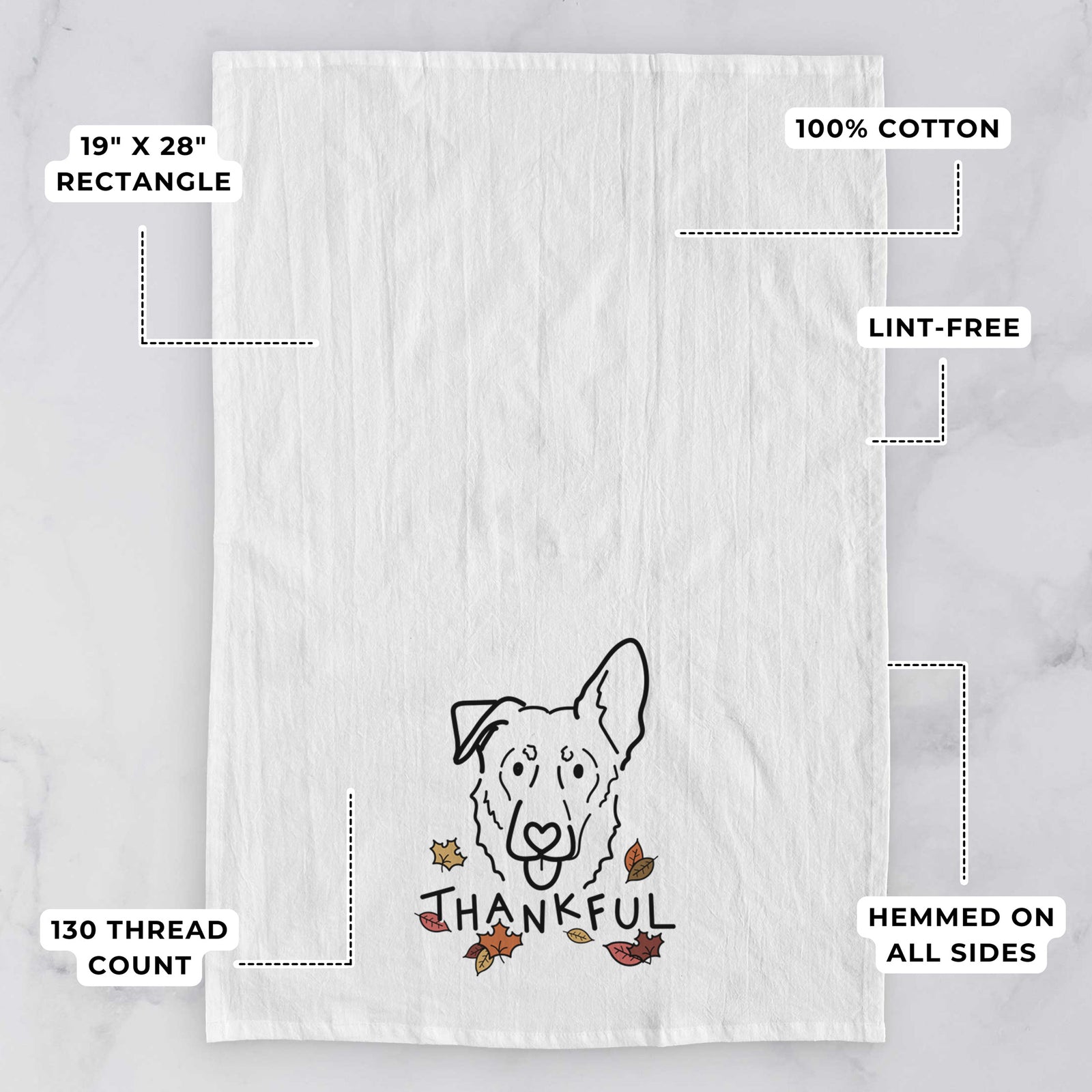 Minimalist line drawing of Bodhi the Shepherd Mix with 'Thankful' lettering on a tea towel, with feature callouts: 19 x 28 inch rectangle, 100% cotton, lint-free, 120 thread count, hemmed on all sides