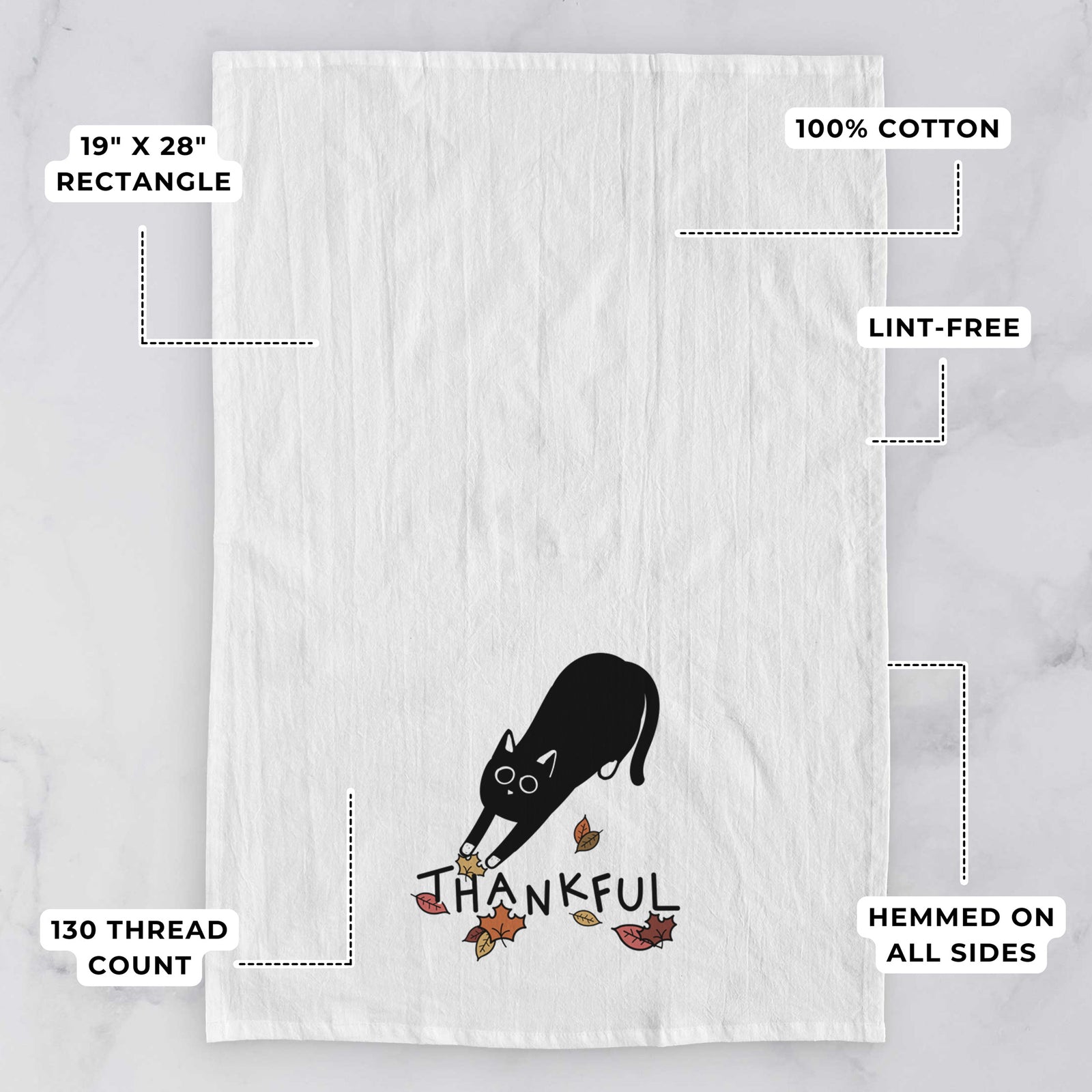 Minimalist line drawing of Bug the Black Cat with 'Thankful' lettering on a tea towel, with feature callouts: 19 x 28 inch rectangle, 100% cotton, lint-free, 120 thread count, hemmed on all sides