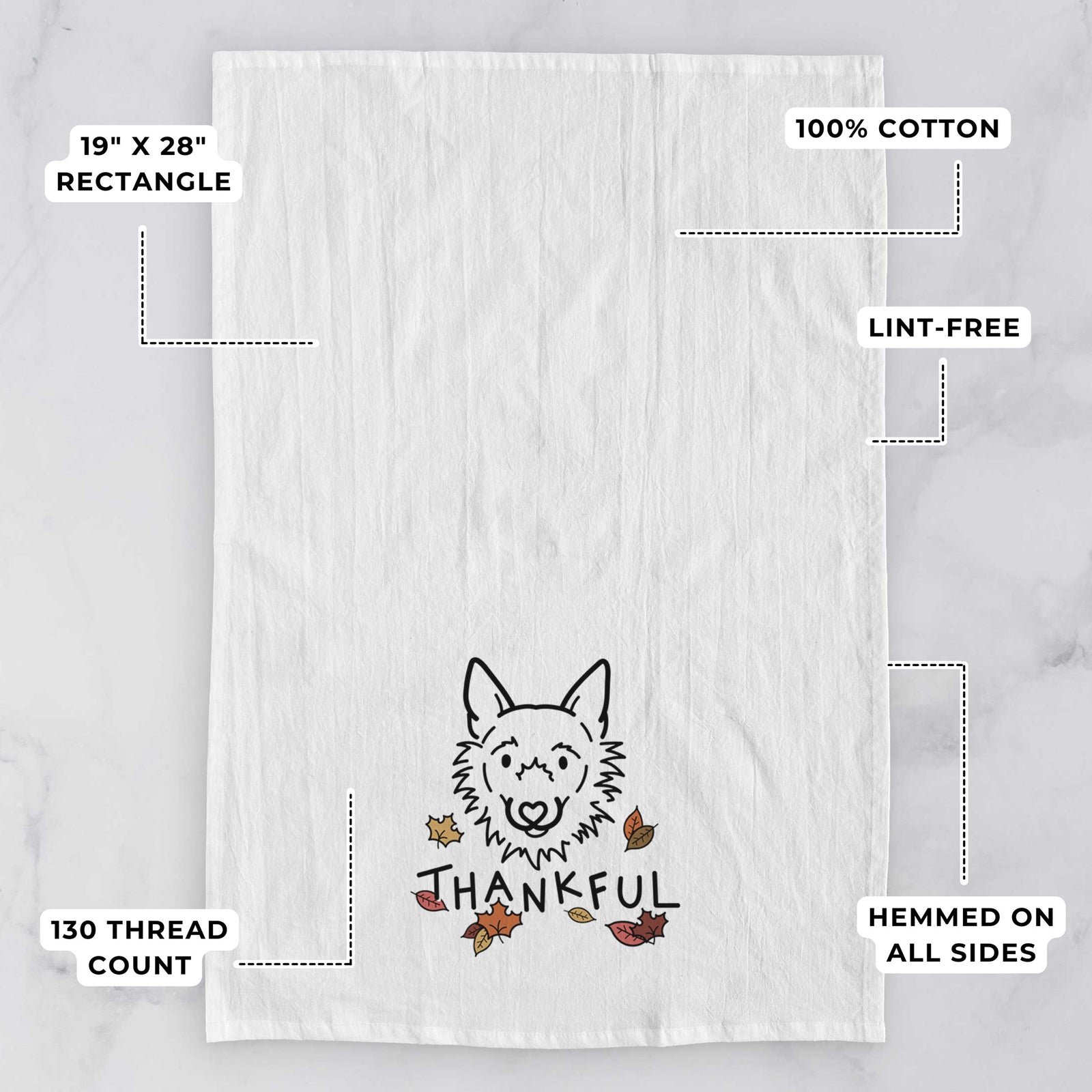 Minimalist line drawing of Chewy the Super Mutt with 'Thankful' lettering on a tea towel, with feature callouts: 19 x 28 inch rectangle, 100% cotton, lint-free, 120 thread count, hemmed on all sides
