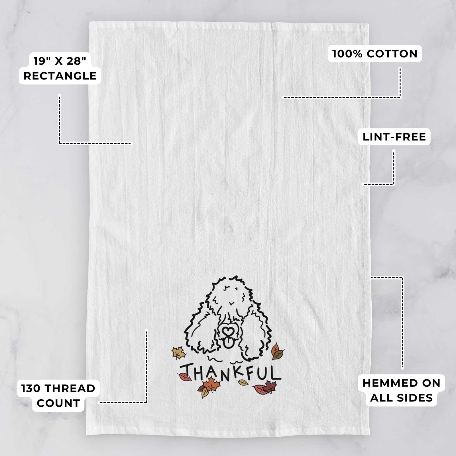Minimalist line drawing of Deeogey the Bouvier des Flandres with 'Thankful' lettering on a tea towel, with feature callouts: 19 x 28 inch rectangle, 100% cotton, lint-free, 120 thread count, hemmed on all sides
