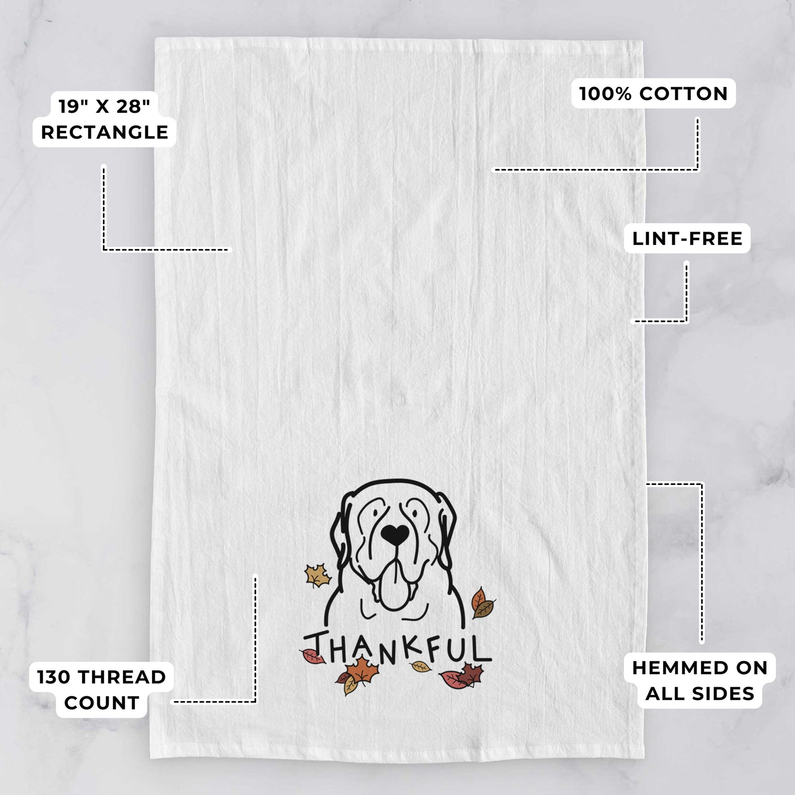 Minimalist line drawing of an English Mastiff with 'Thankful' lettering on a tea towel, with feature callouts: 19 x 28 inch rectangle, 100% cotton, lint-free, 120 thread count, hemmed on all sides