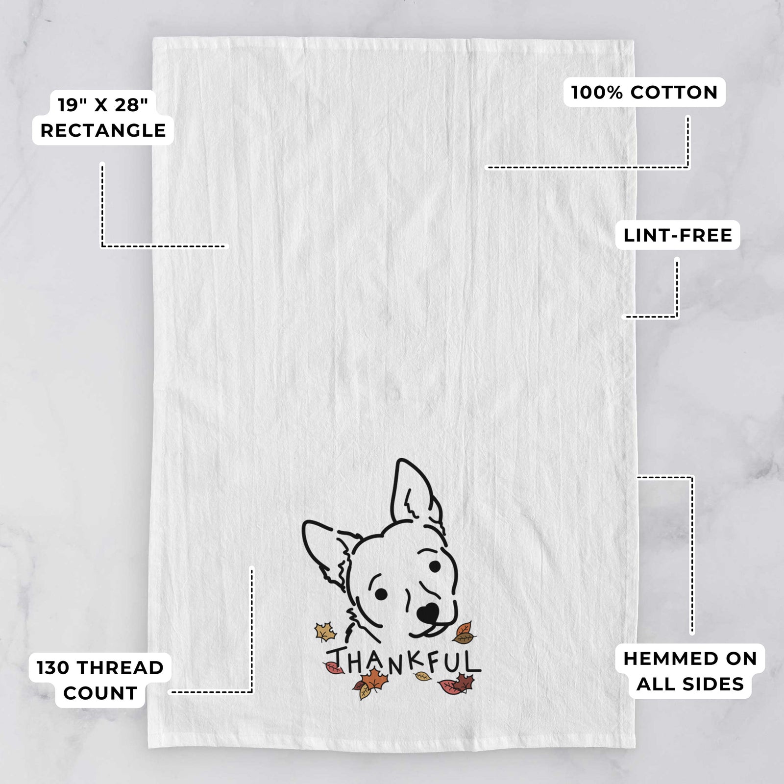 Minimalist line drawing of GiGi the Chihuahua Mix with 'Thankful' lettering on a tea towel, with feature callouts: 19 x 28 inch rectangle, 100% cotton, lint-free, 120 thread count, hemmed on all sides