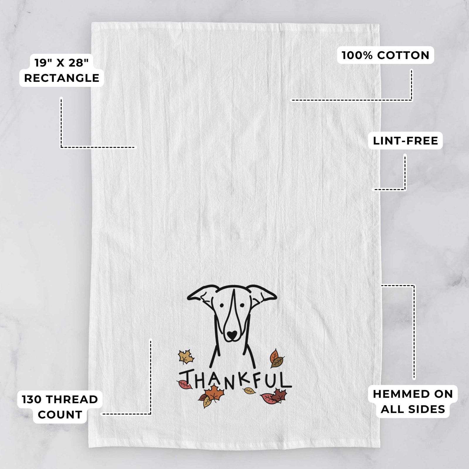 Minimalist line drawing of a Greyhound with 'Thankful' lettering on a tea towel, with feature callouts: 19 x 28 inch rectangle, 100% cotton, lint-free, 120 thread count, hemmed on all sides