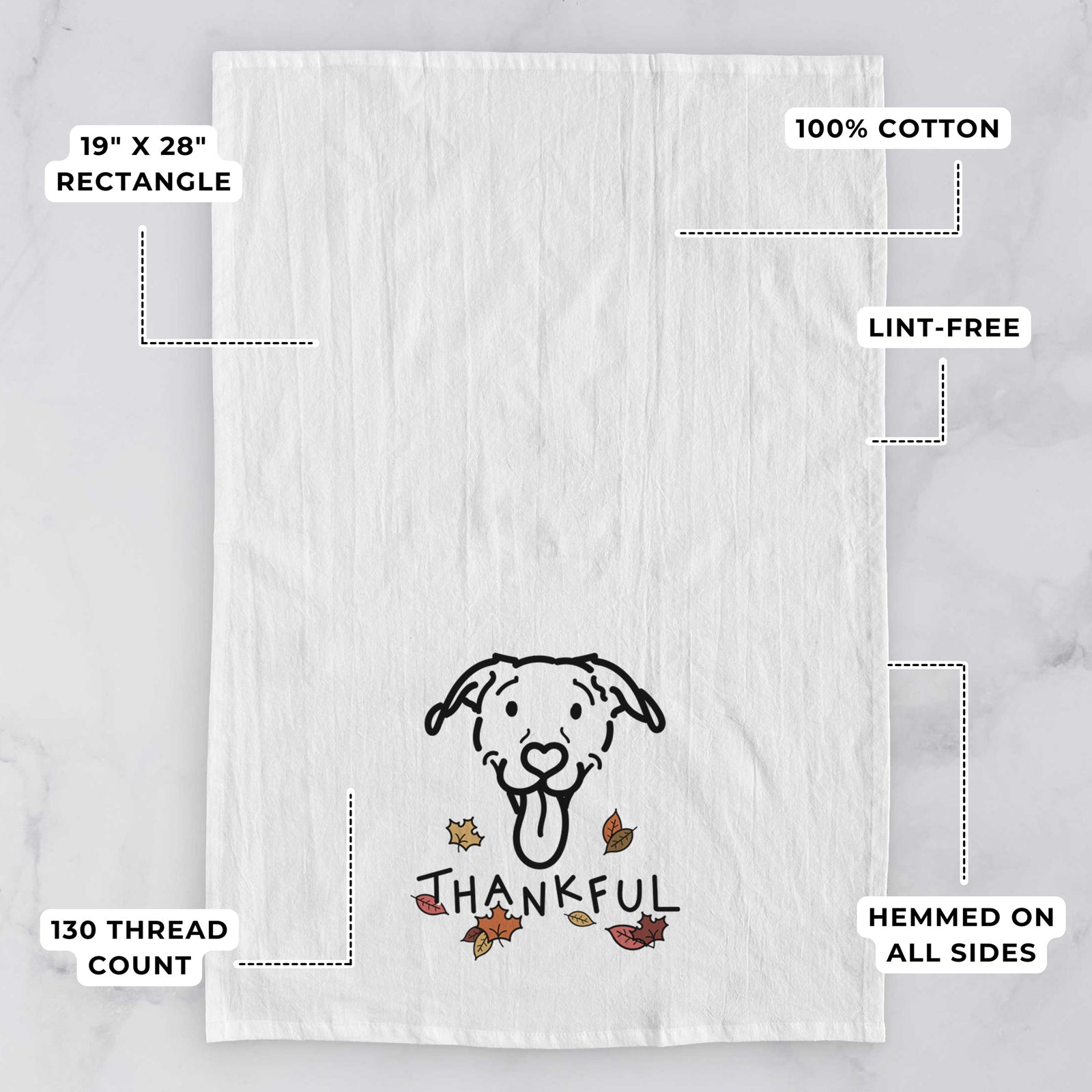 Minimalist line drawing of Hemi the Pitbull Mix with 'Thankful' lettering on a tea towel, with feature callouts: 19 x 28 inch rectangle, 100% cotton, lint-free, 120 thread count, hemmed on all sides