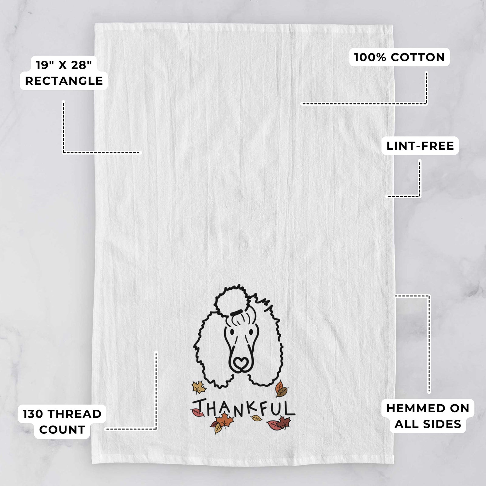 Minimalist line drawing of Jemma the Standard Poodle with 'Thankful' lettering on a tea towel, with feature callouts: 19 x 28 inch rectangle, 100% cotton, lint-free, 120 thread count, hemmed on all sides