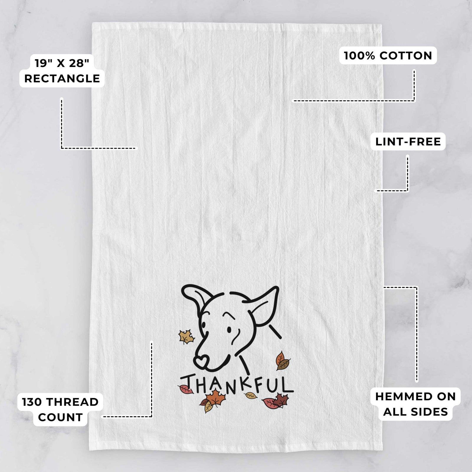 Minimalist line drawing of Lucky the Mixed Breed with 'Thankful' lettering on a tea towel, with feature callouts: 19 x 28 inch rectangle, 100% cotton, lint-free, 120 thread count, hemmed on all sides