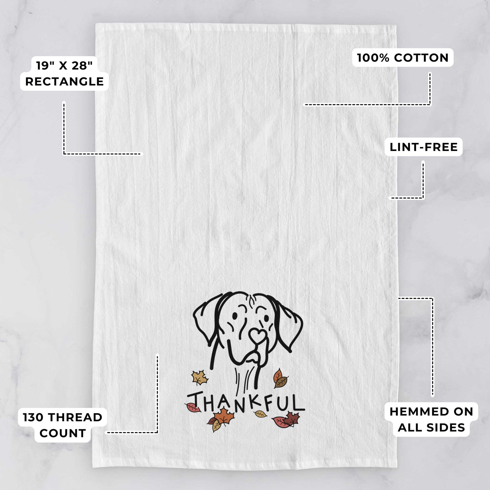 Minimalist line drawing of Moose the Vizsla with 'Thankful' lettering on a tea towel, with feature callouts: 19 x 28 inch rectangle, 100% cotton, lint-free, 120 thread count, hemmed on all sides