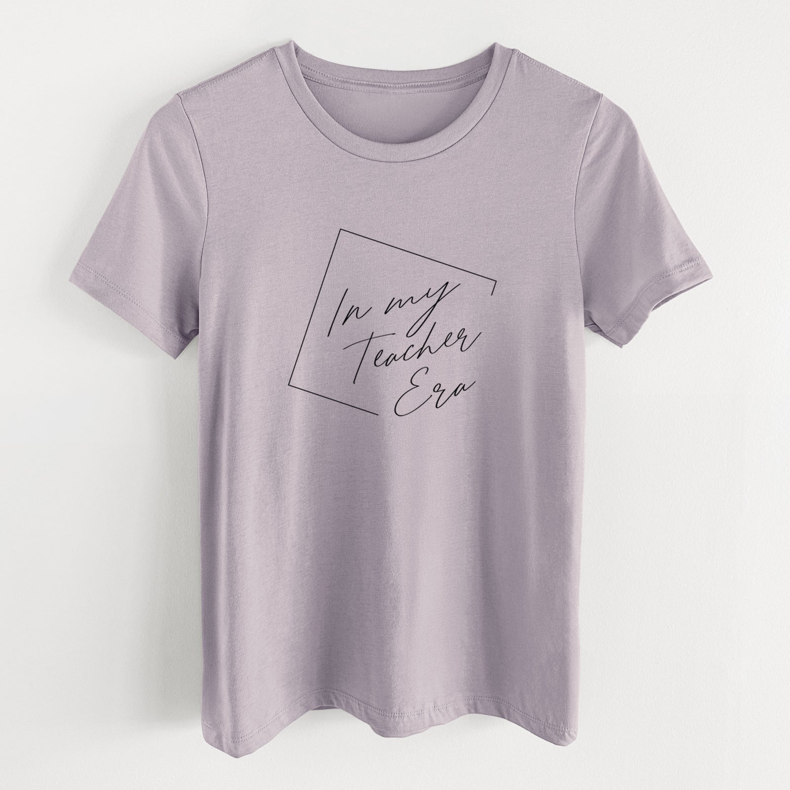 In My Teacher Era - Women's Lightweight Relaxed Fit 100% Cotton Crewneck