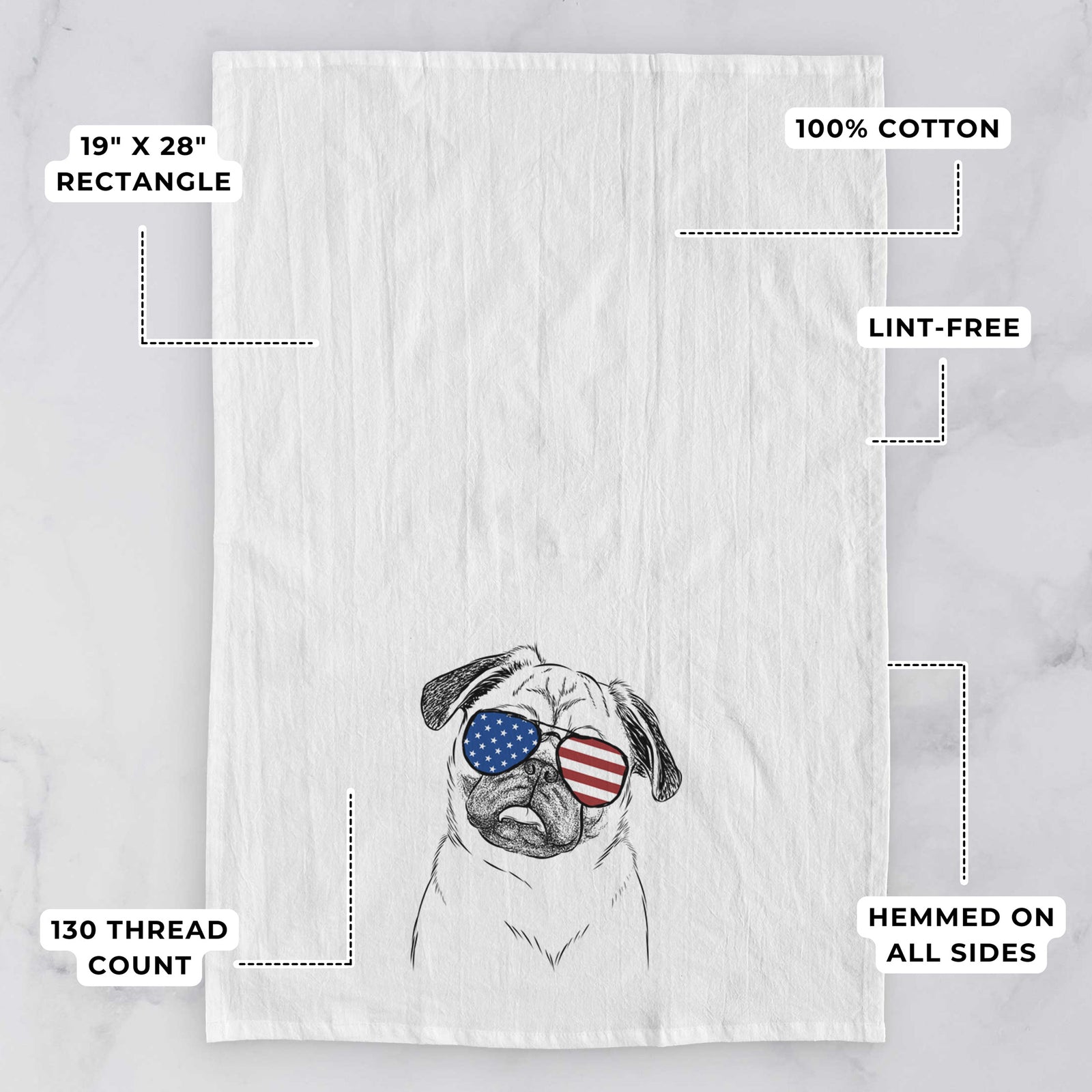 Hand-drawn sketch of Macy the Pug wearing American flag sunglasses on a tea towel, with feature callouts: 19 x 28 inch rectangle, 100% cotton, lint-free, 120 thread count, hemmed on all sides