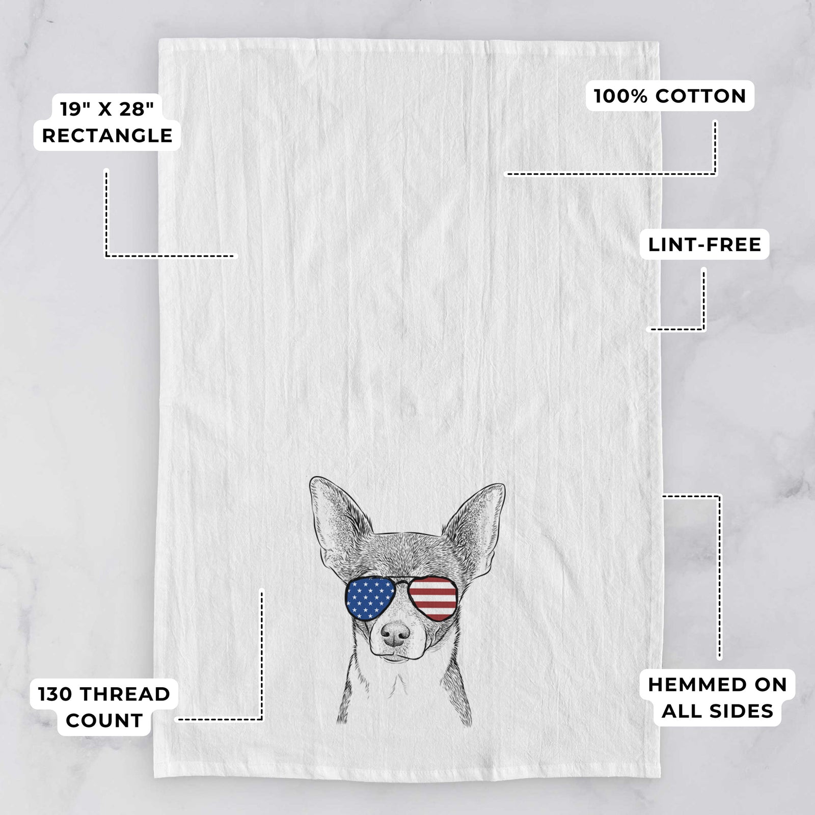 Hand-drawn sketch of Peanut the Chihuahua wearing American flag sunglasses on a tea towel, with feature callouts: 19 x 28 inch rectangle, 100% cotton, lint-free, 120 thread count, hemmed on all sides