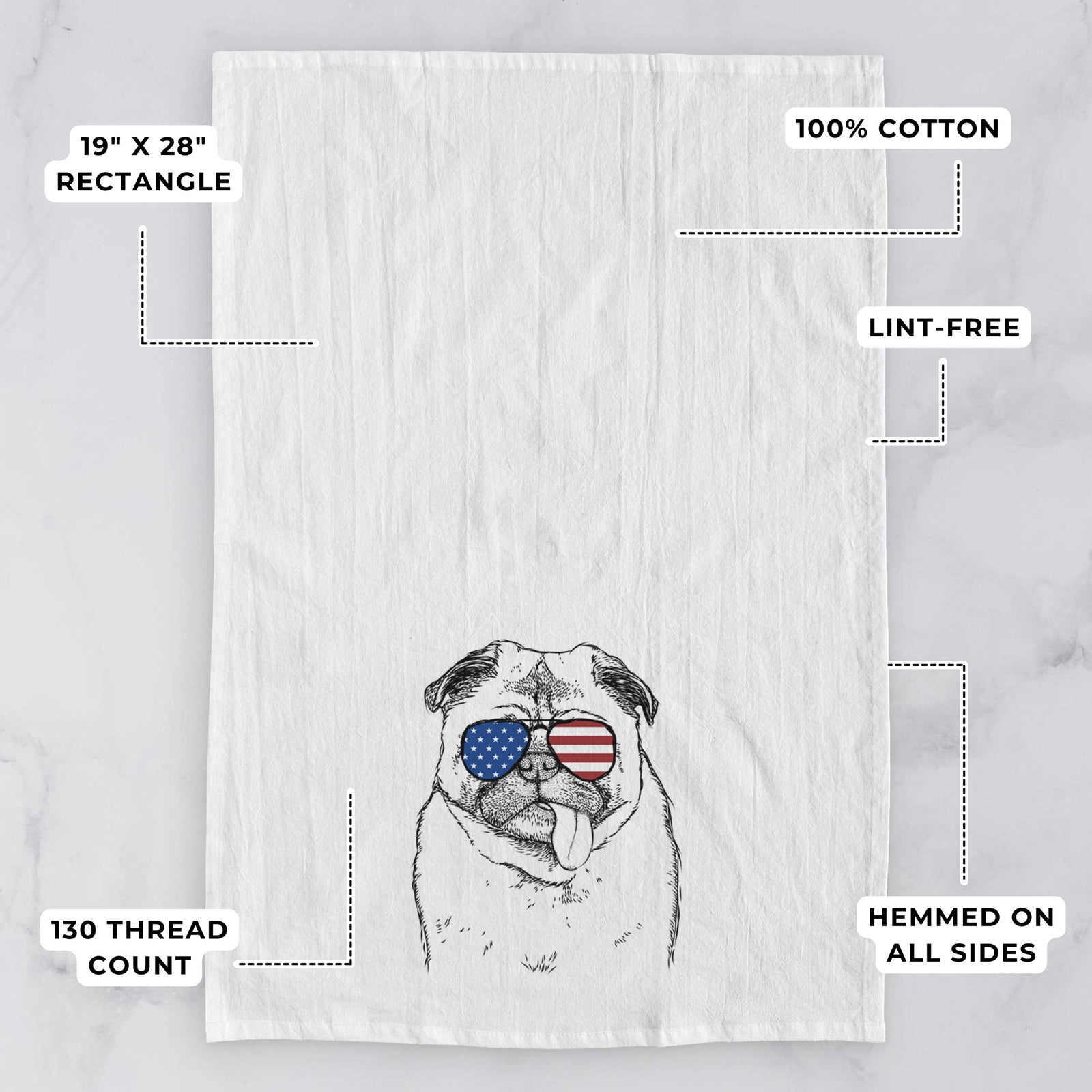 Hand-drawn sketch of Rosie the Pug wearing American flag sunglasses on a tea towel, with feature callouts: 19 x 28 inch rectangle, 100% cotton, lint-free, 120 thread count, hemmed on all sides