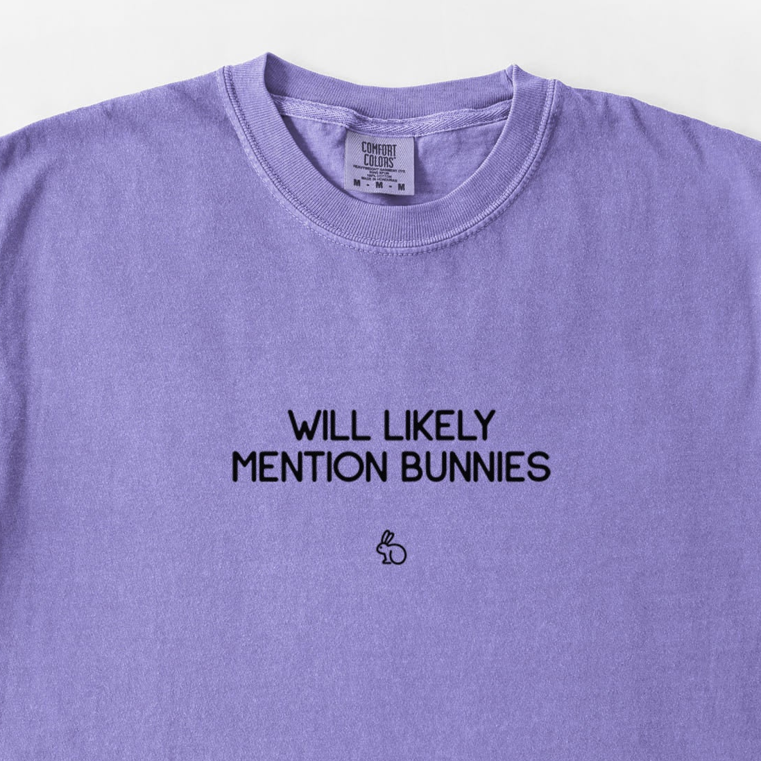 Will Likely Mention Bunnies - Unisex Comfort Colors Garment-Dyed Heavyweight T-shirt
