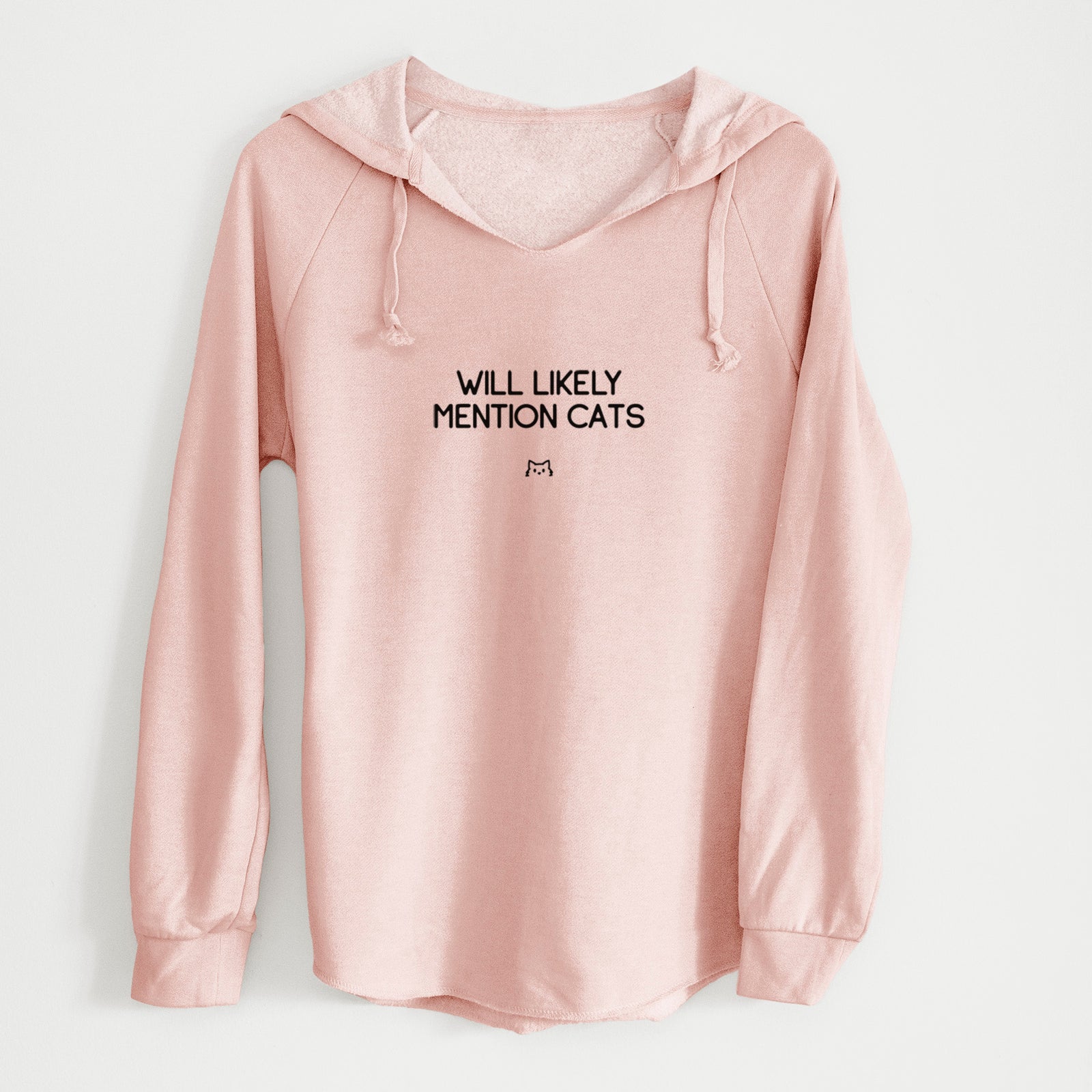 'Will Likely Mention Cats' design on a Blush Cali Wave Hooded Sweatshirt