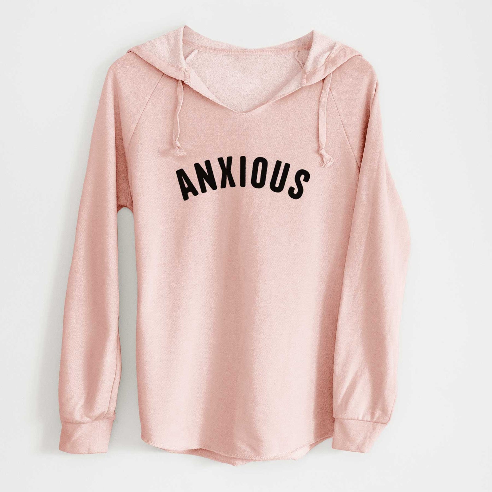 'Anxious - Articulate Collection' design on a Blush Cali Wave Hooded Sweatshirt