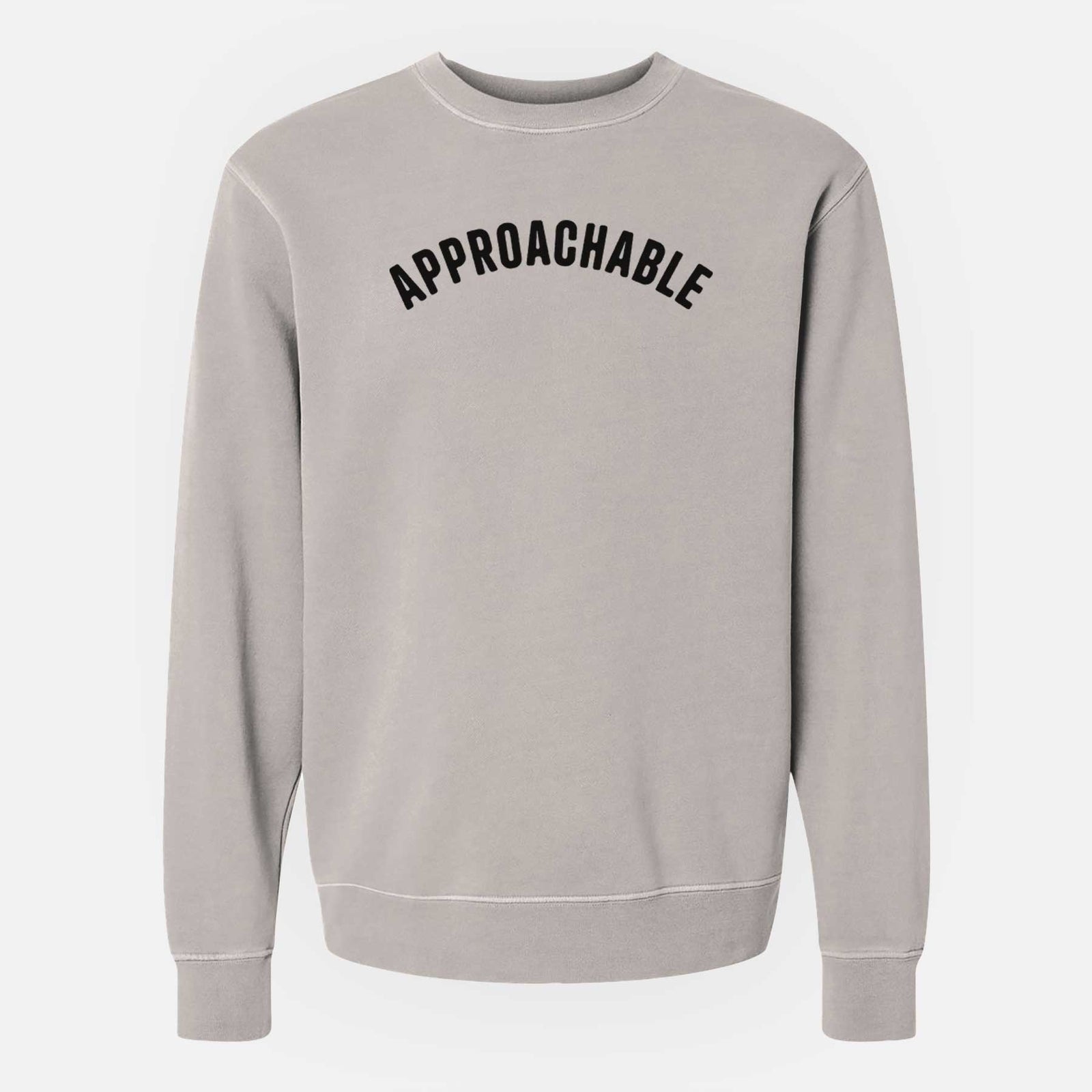 'Approachable - Articulate Collection' design on a Cement Unisex pigment dyed crew sweatshirt