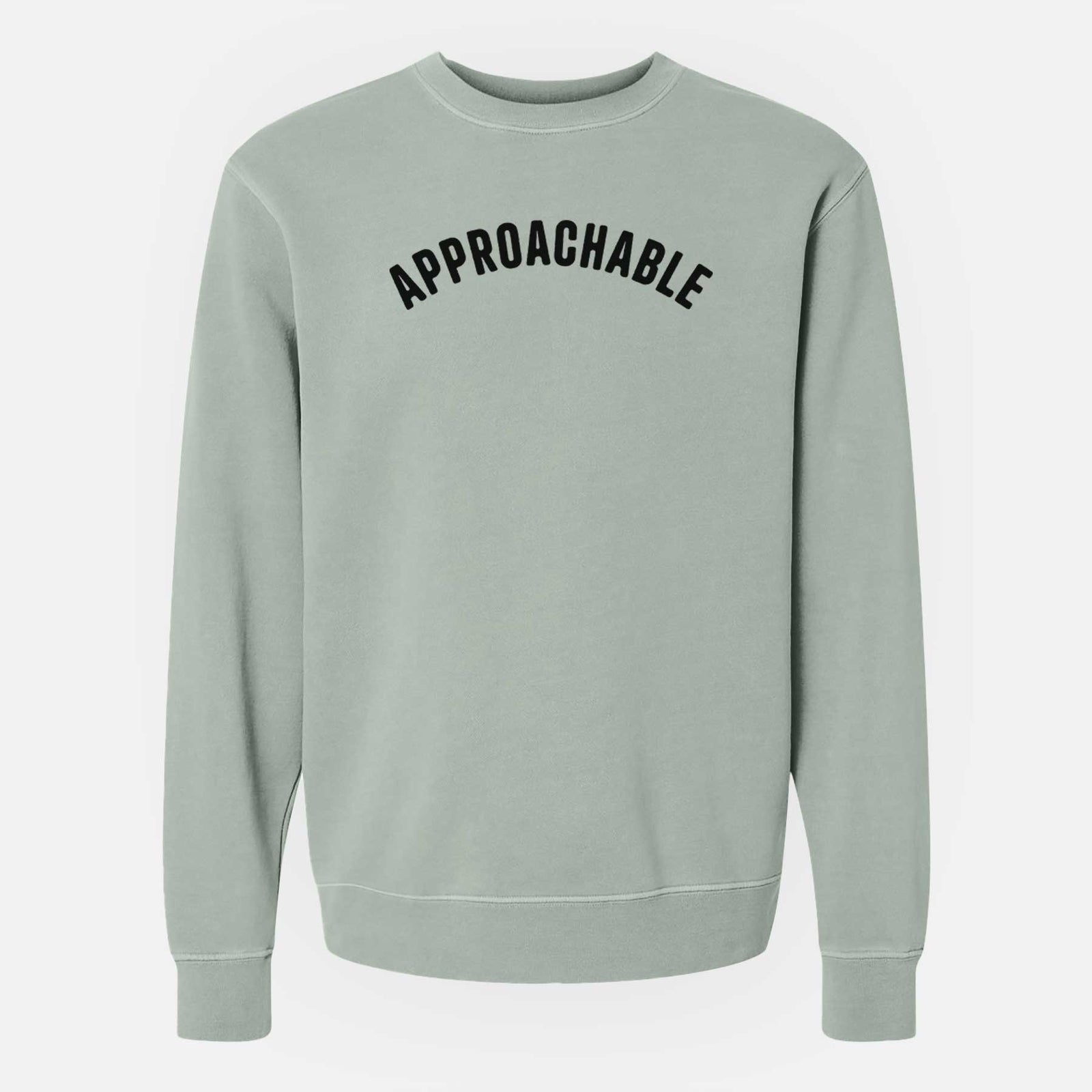 'Approachable - Articulate Collection' design on a Sage Unisex pigment dyed crew sweatshirt