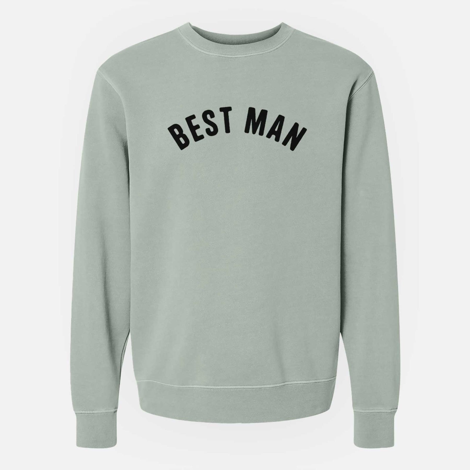 'Best Man - Articulate Collection' design on a Sage Unisex pigment dyed crew sweatshirt