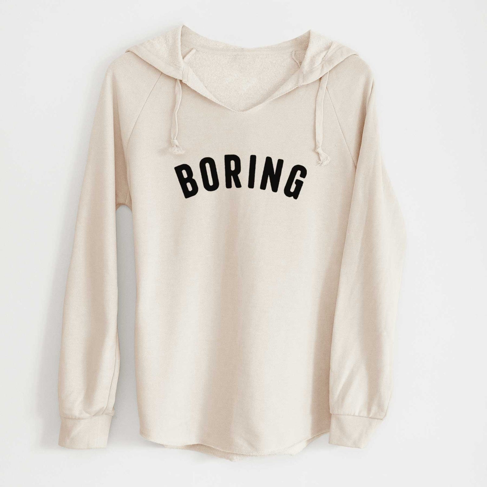 'Boring - Articulate Collection' design on a Bone Cali Wave Hooded Sweatshirt
