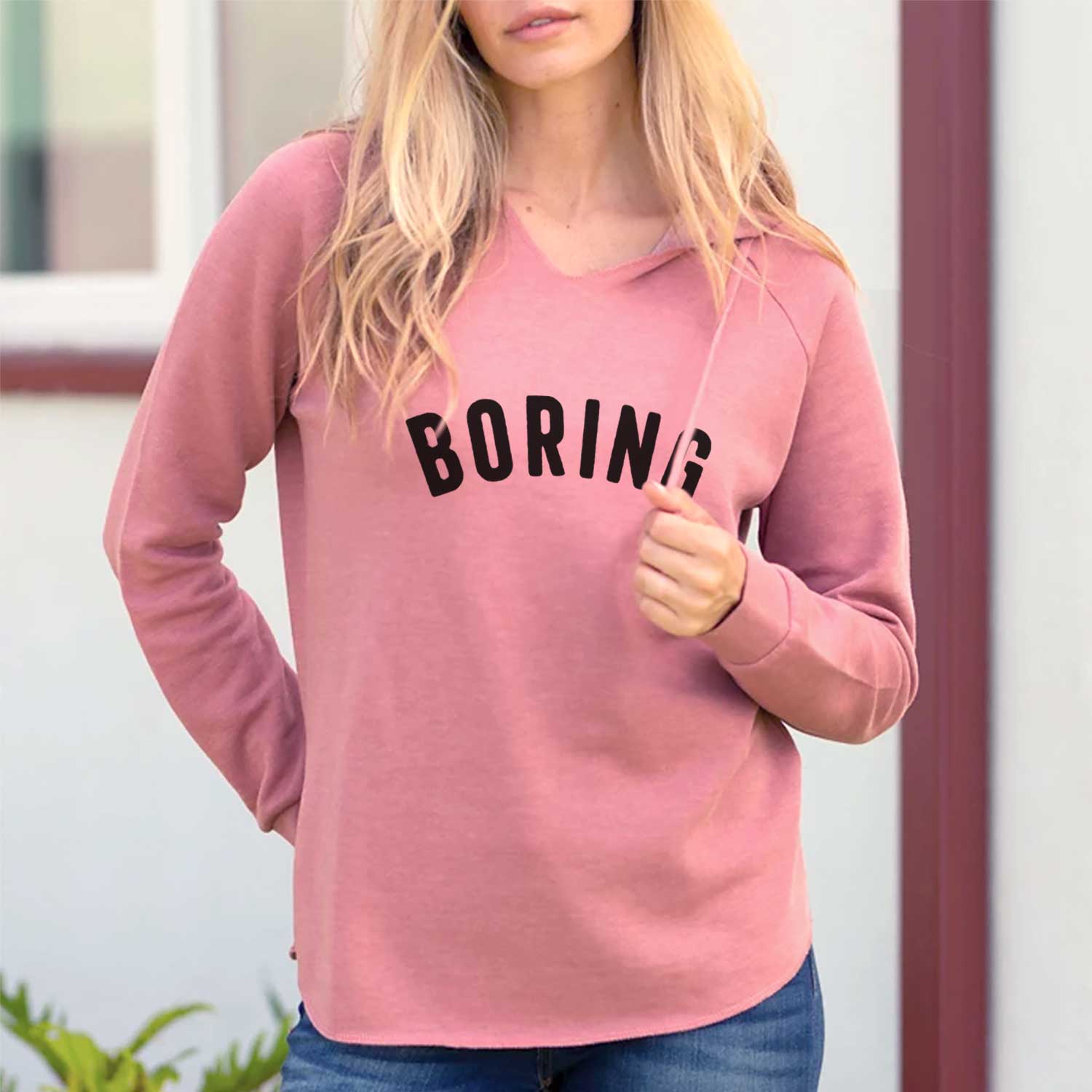 'Boring - Articulate Collection' design on a Dusty Rose Cali Wave Hooded Sweatshirt, lifestyle photo