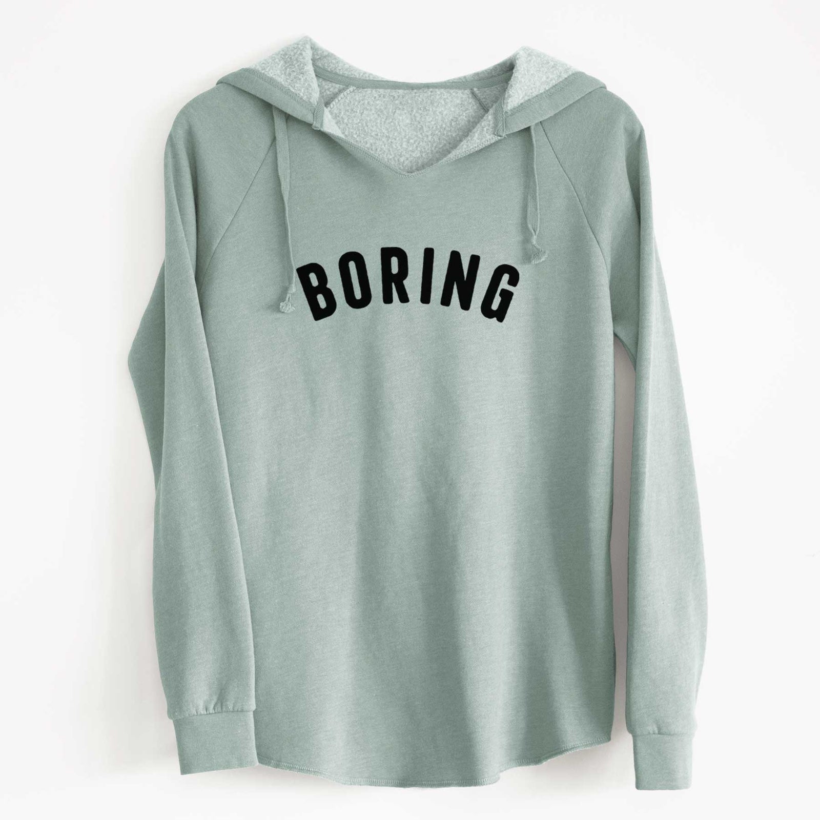 'Boring - Articulate Collection' design on a Sage Cali Wave Hooded Sweatshirt