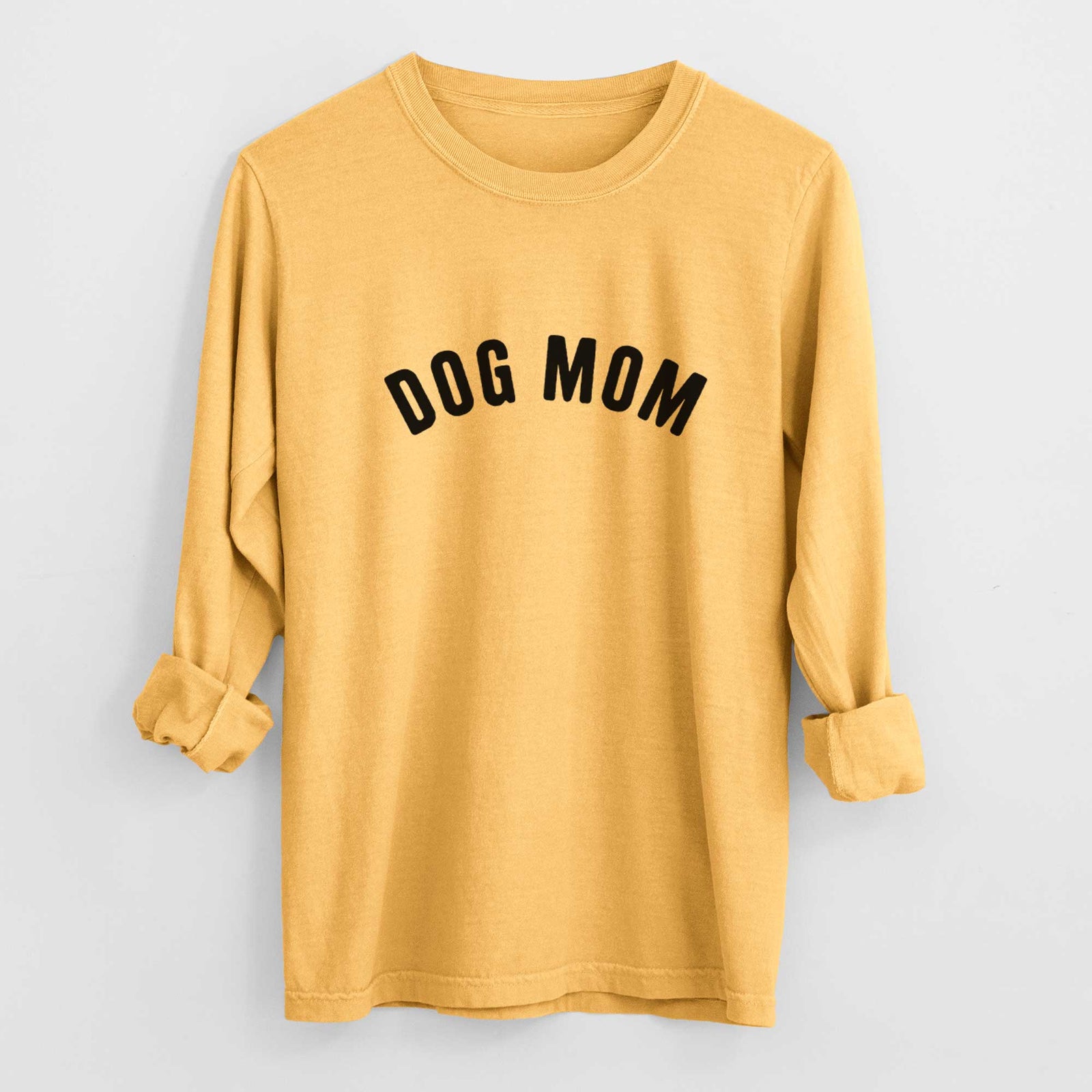 Dog Mom - Articulate Collection - Heavyweight 100% Cotton Long Sleeve