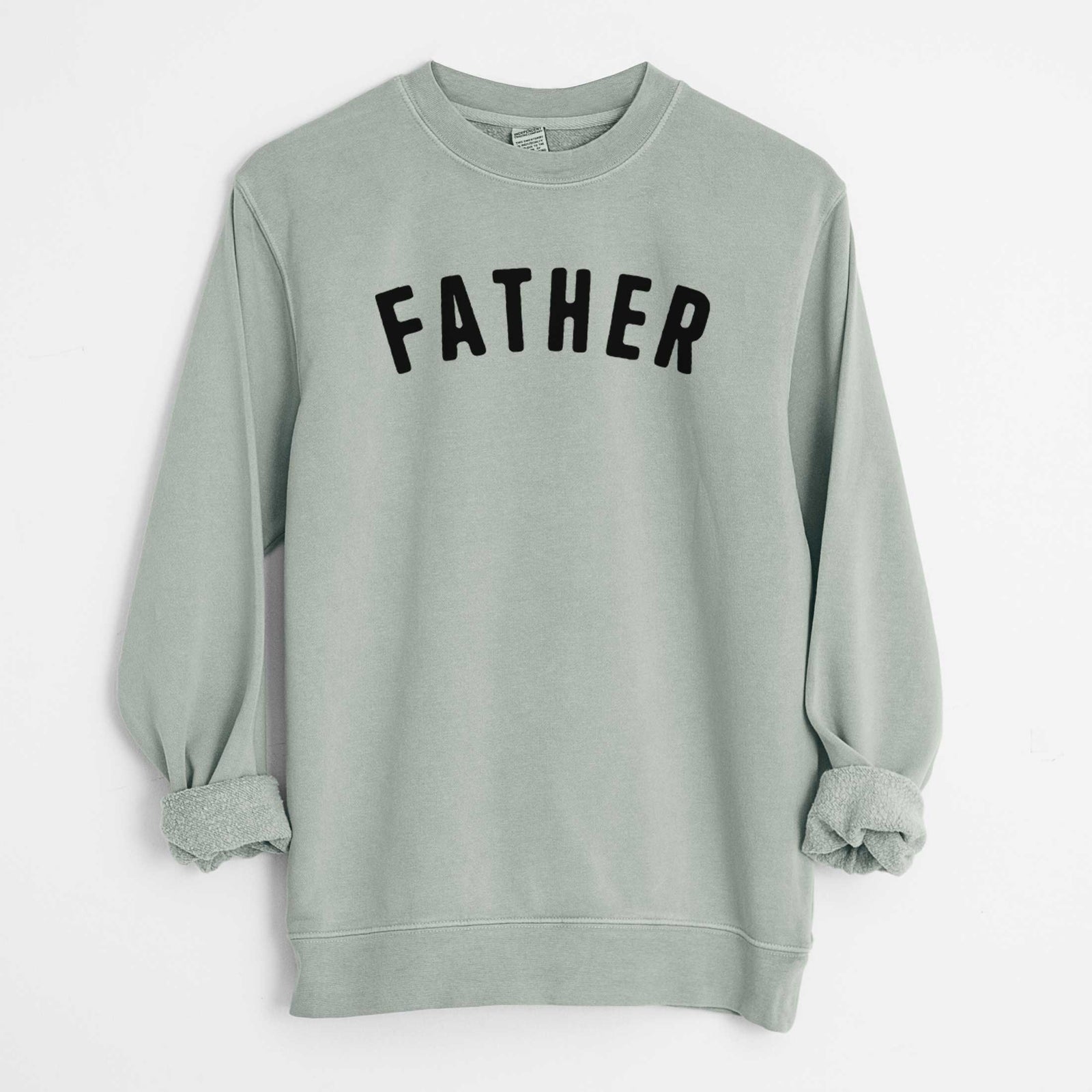 'Father - Articulate Collection' design on a Sage Unisex pigment dyed crew sweatshirt